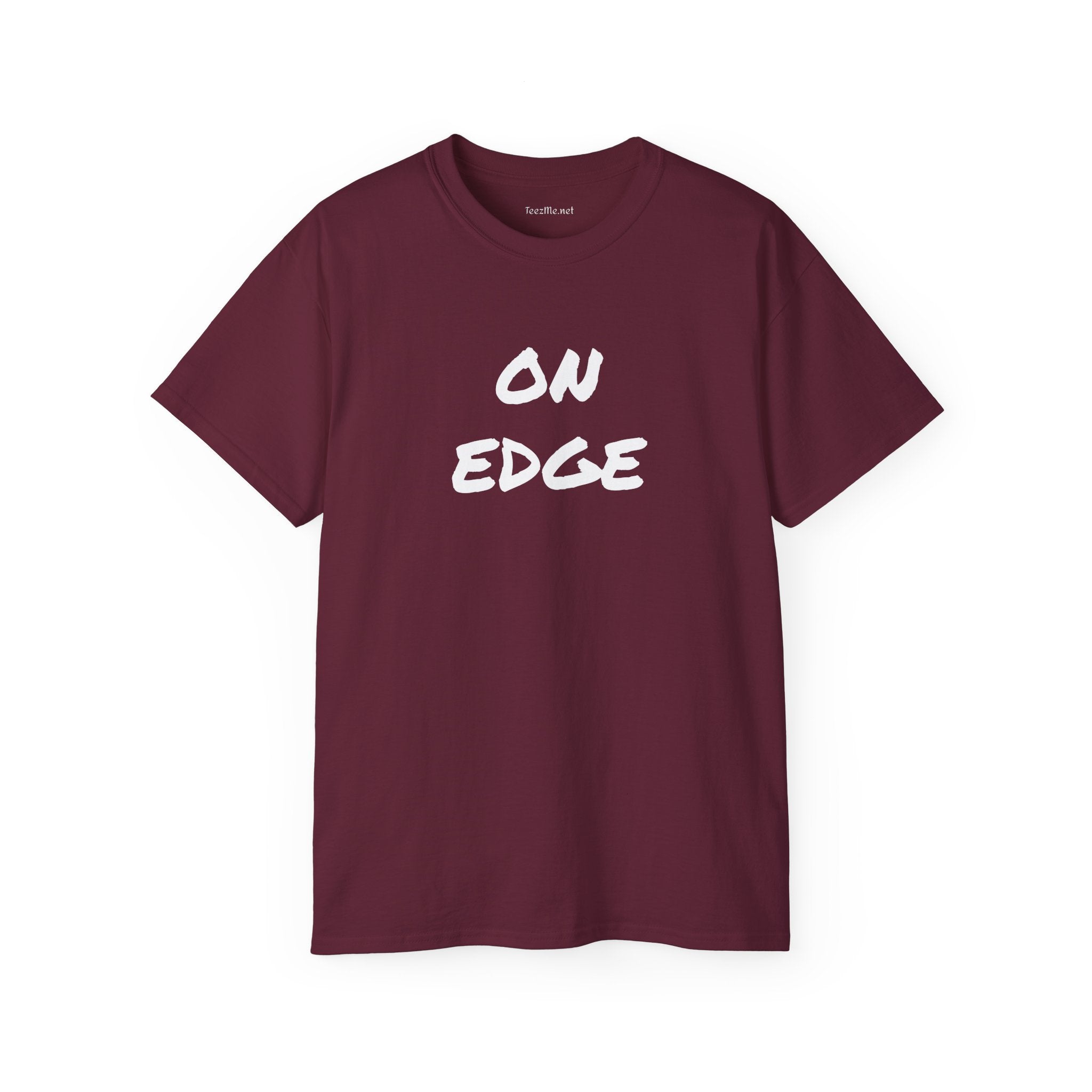 ON EDGE -  Unisex Ultra Cotton Tee 100% Cotton Graphic