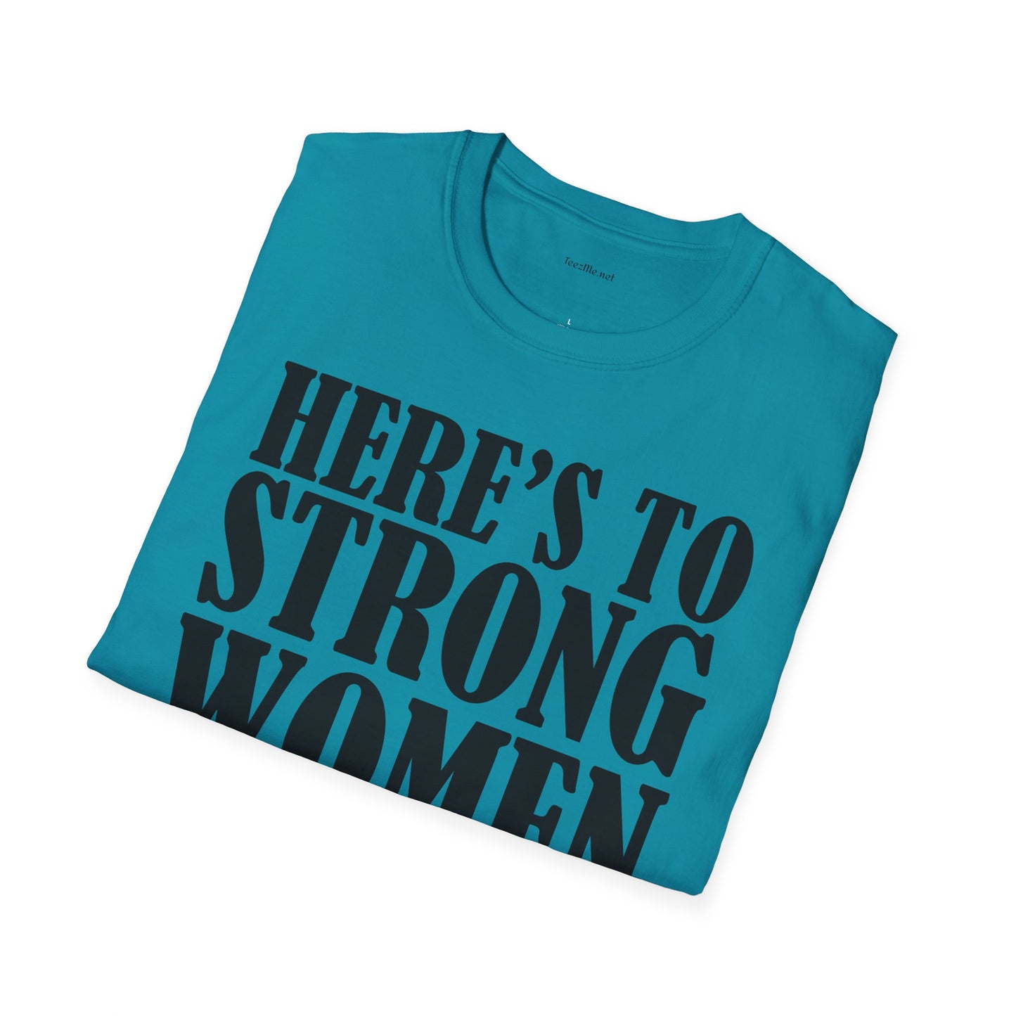 Strong Women  - Unisex Softstyle T-Shirt 100% Cotton Graphic