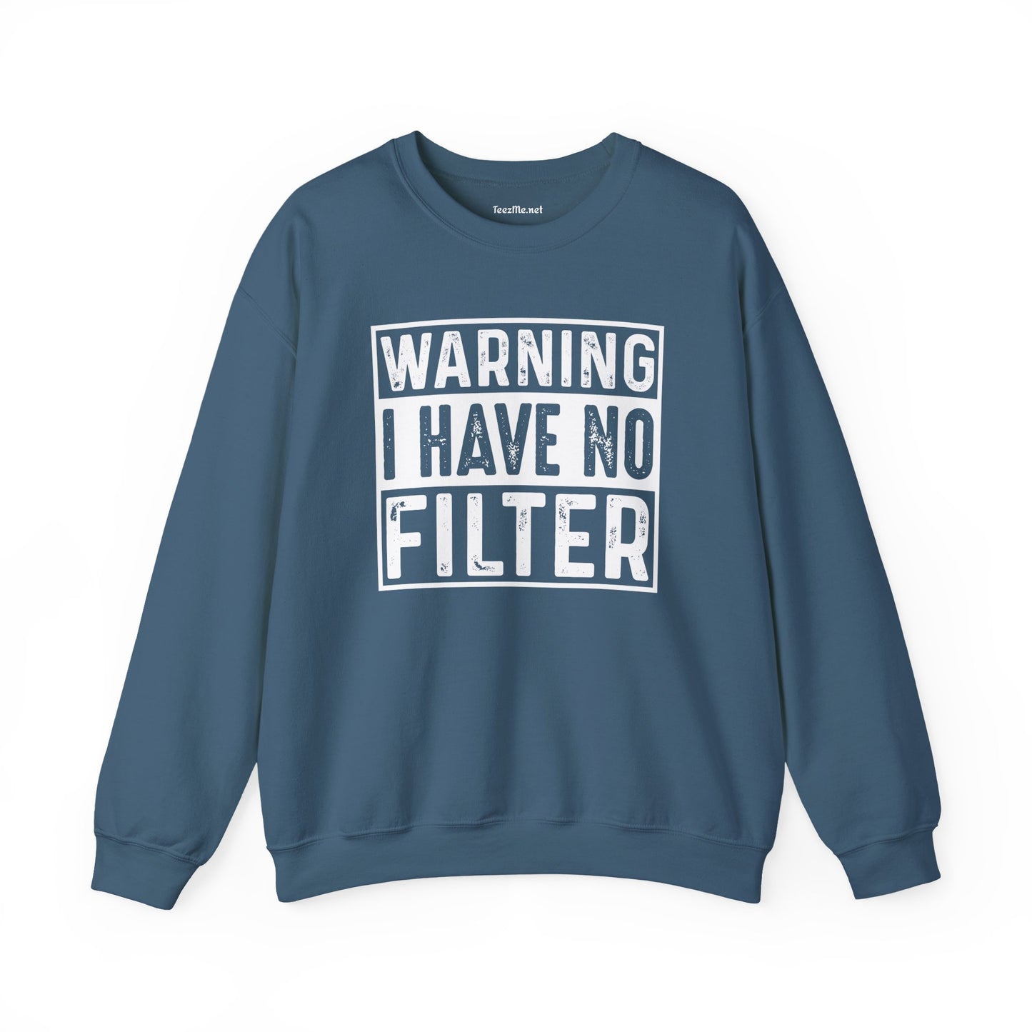 Warning I Have No Filter Unisex Heavy Blend™ Crewneck Sweatshirt