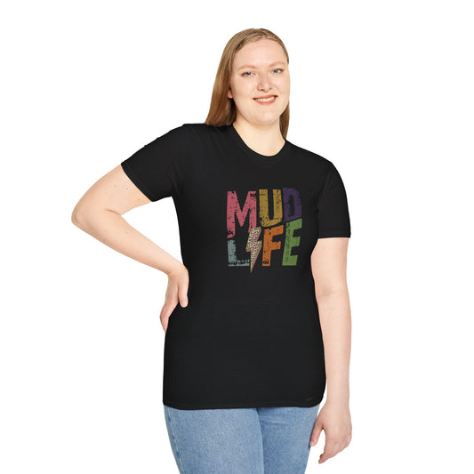 MUD LIFE  - Unisex Softstyle T-Shirt 100% Cotton Graphic