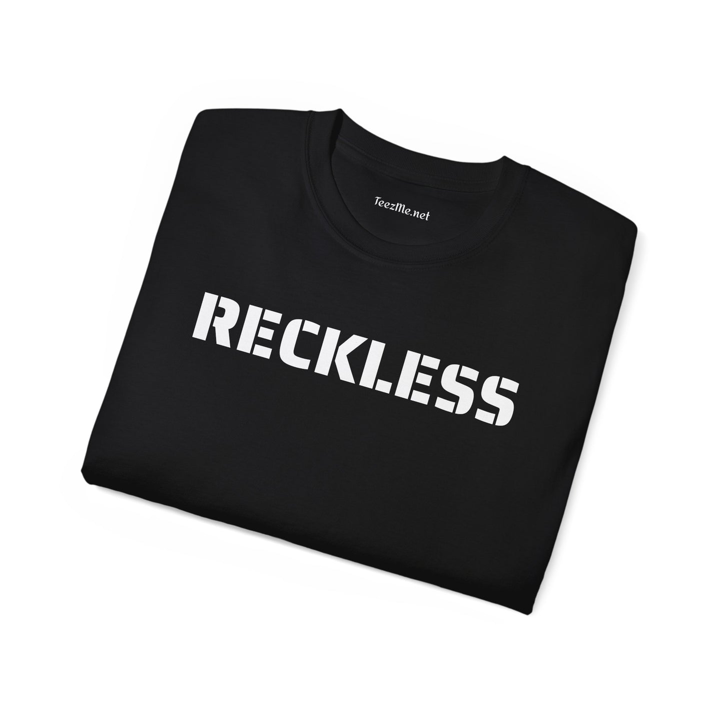 Reckless - Unisex Ultra Cotton Tee