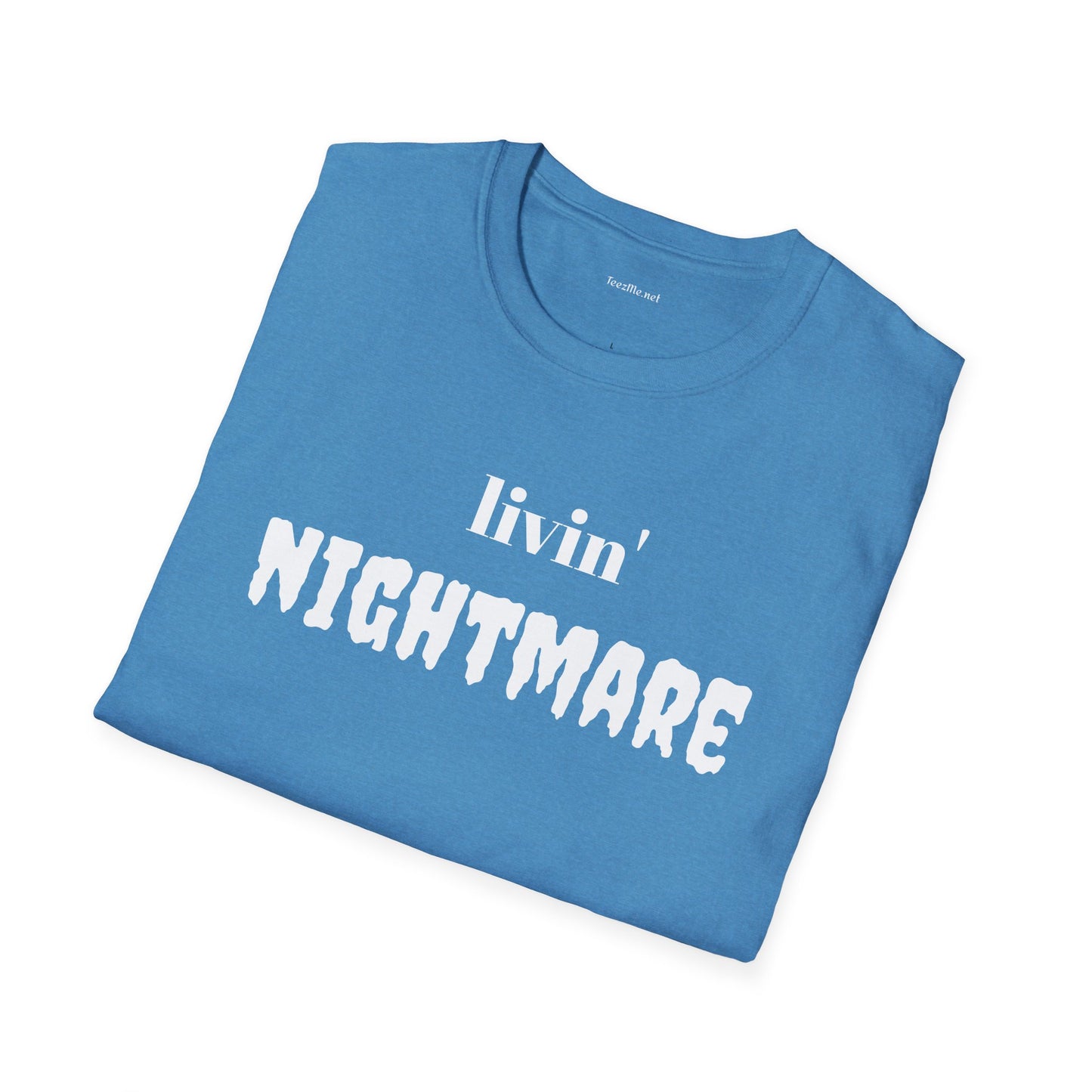 livin' NIGHTMARE - Unisex Softstyle T-Shirt 100% Cotton Graphic