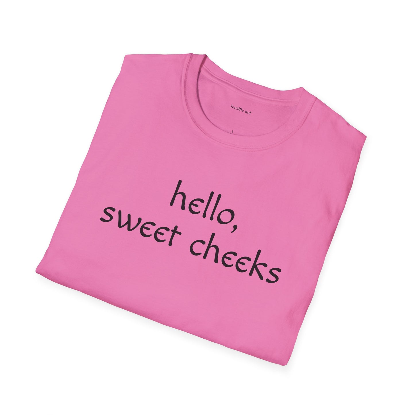 Hello Sweet Cheeks - Unisex Softstyle T-Shirt 100% Cotton Graphic