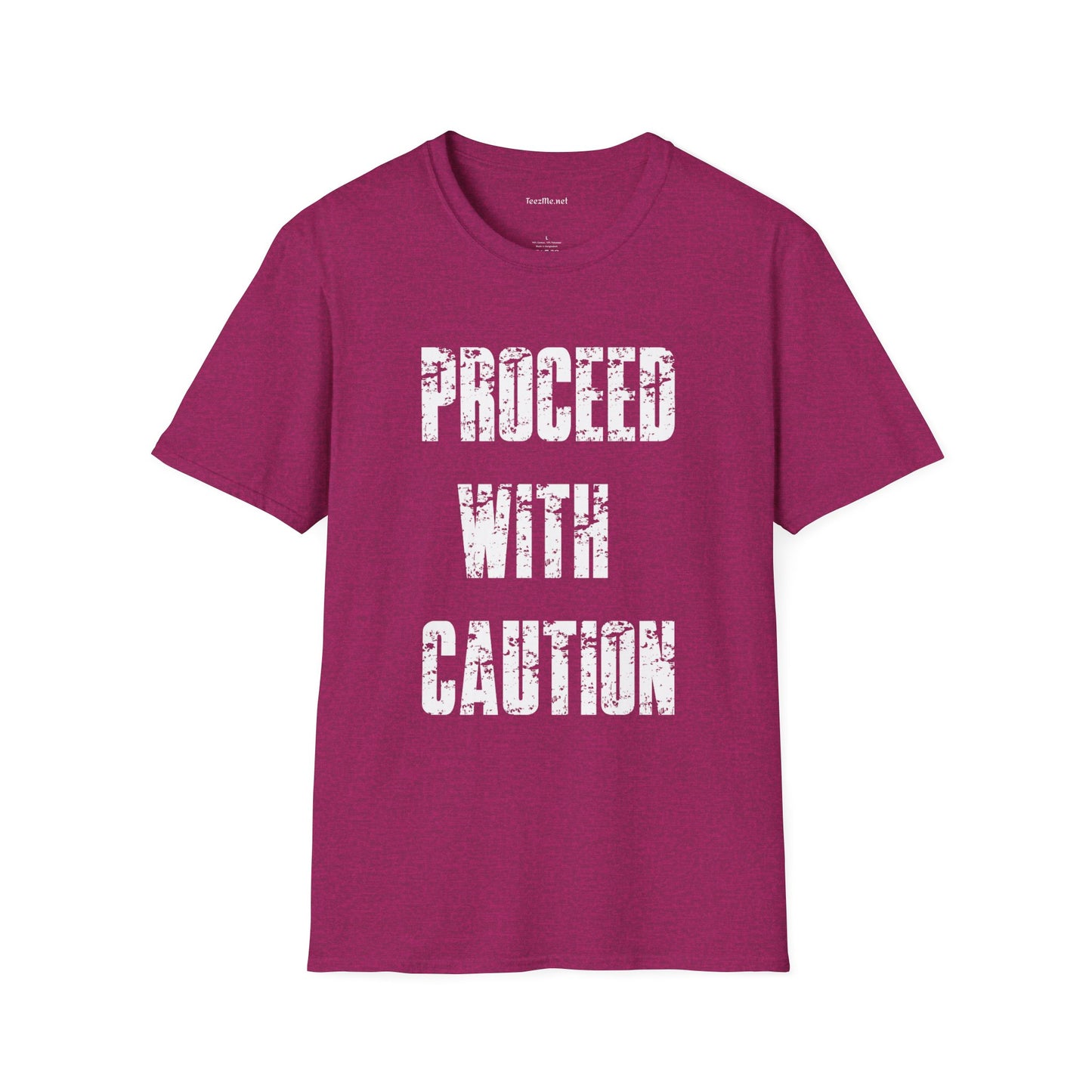 Proceed With Caution Unisex Softstyle T-Shirt 100% Cotton Graphic