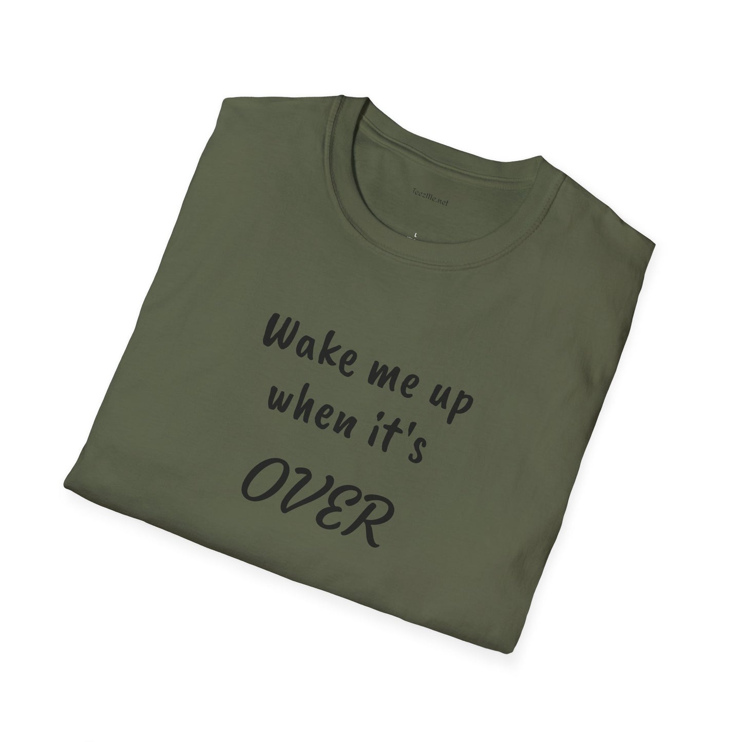 Wake me up - Unisex Softstyle T-Shirt 100% Cotton Graphic