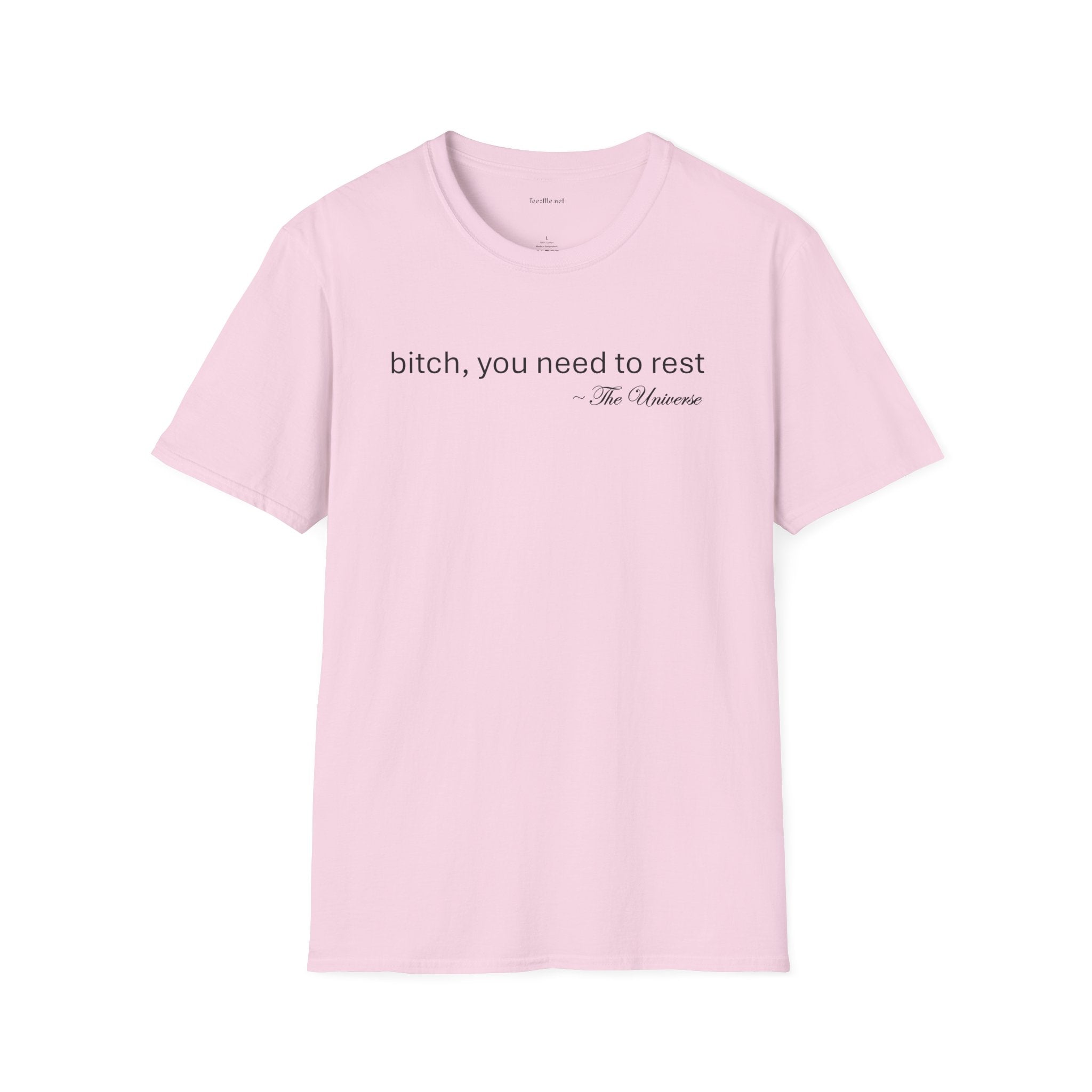 you need to rest (the Universe) Unisex Softstyle T-Shirt 100% Cotton Graphic