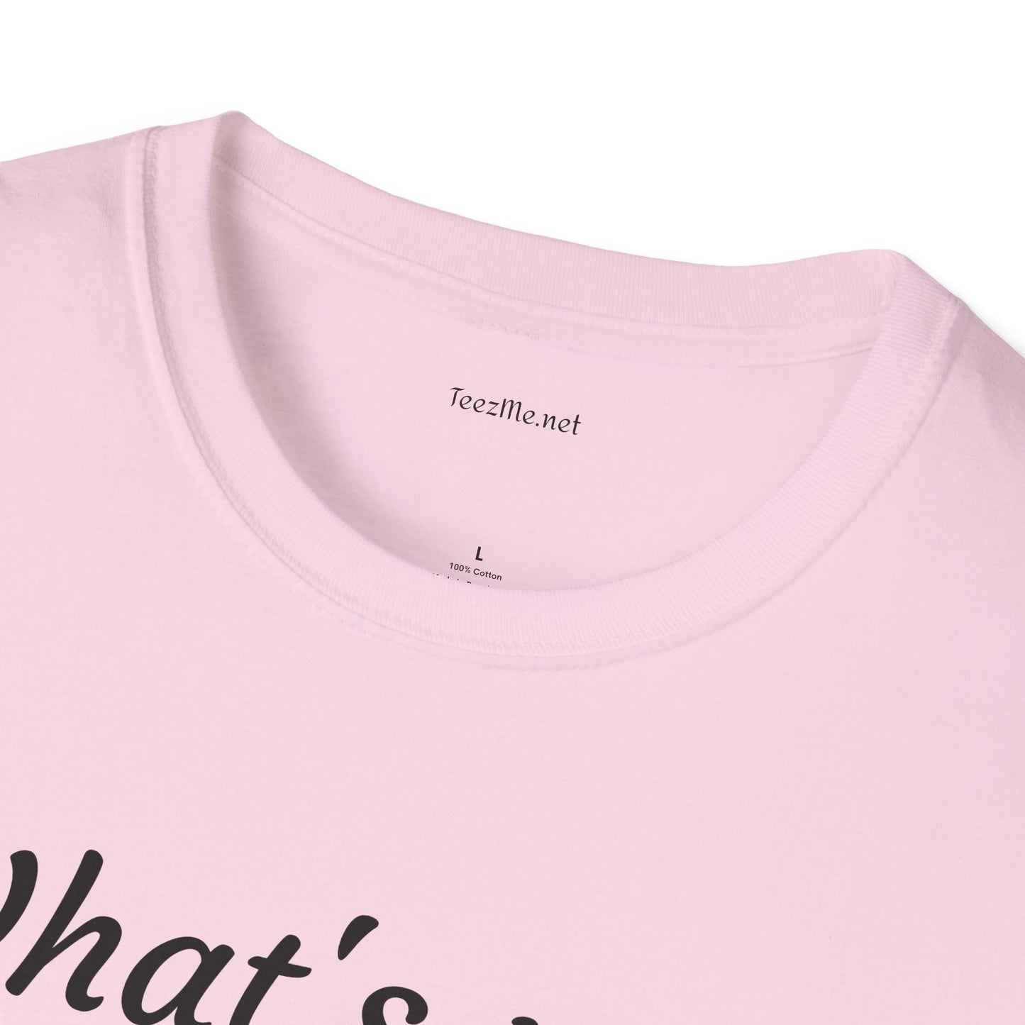 What's your DIVINE right? - Unisex Softstyle T-Shirt 100% Cotton Graphic