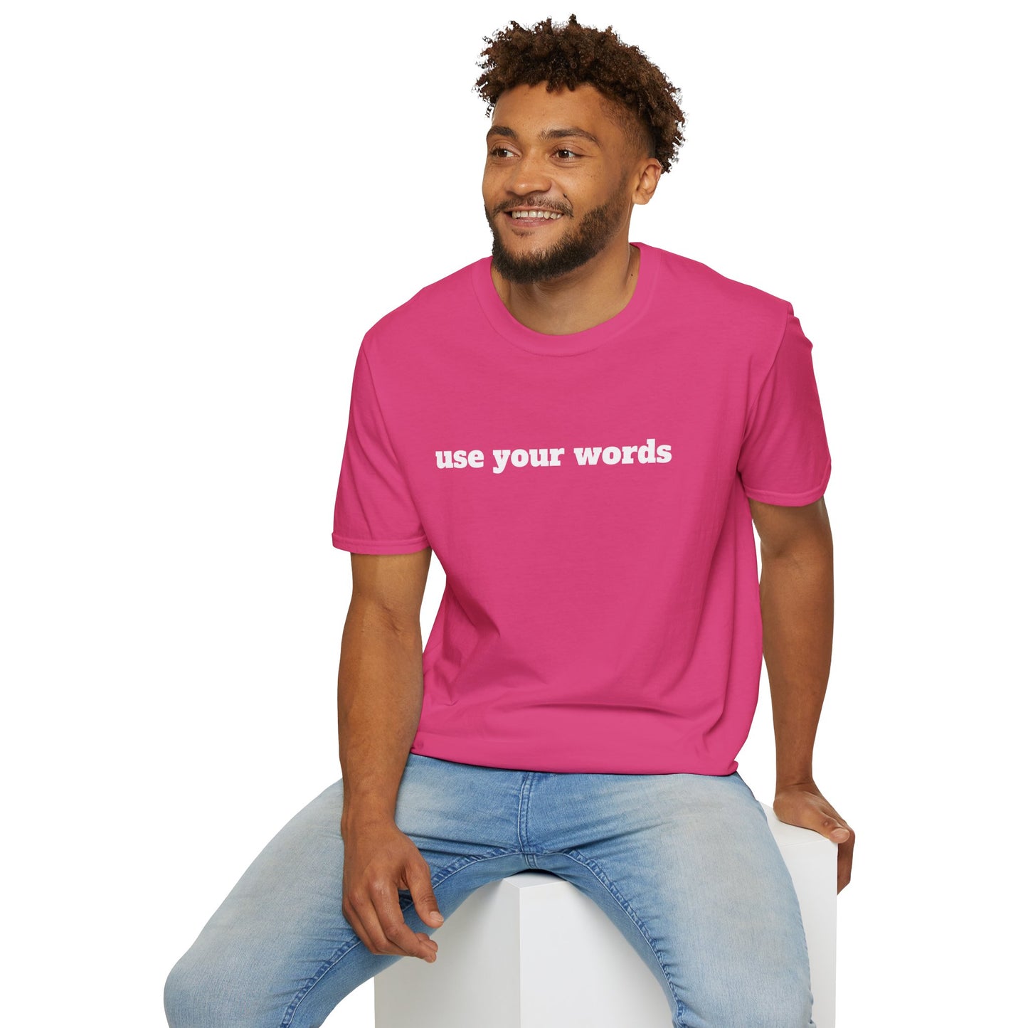 Use your words - Unisex Softstyle T-Shirt 100% Cotton Graphic