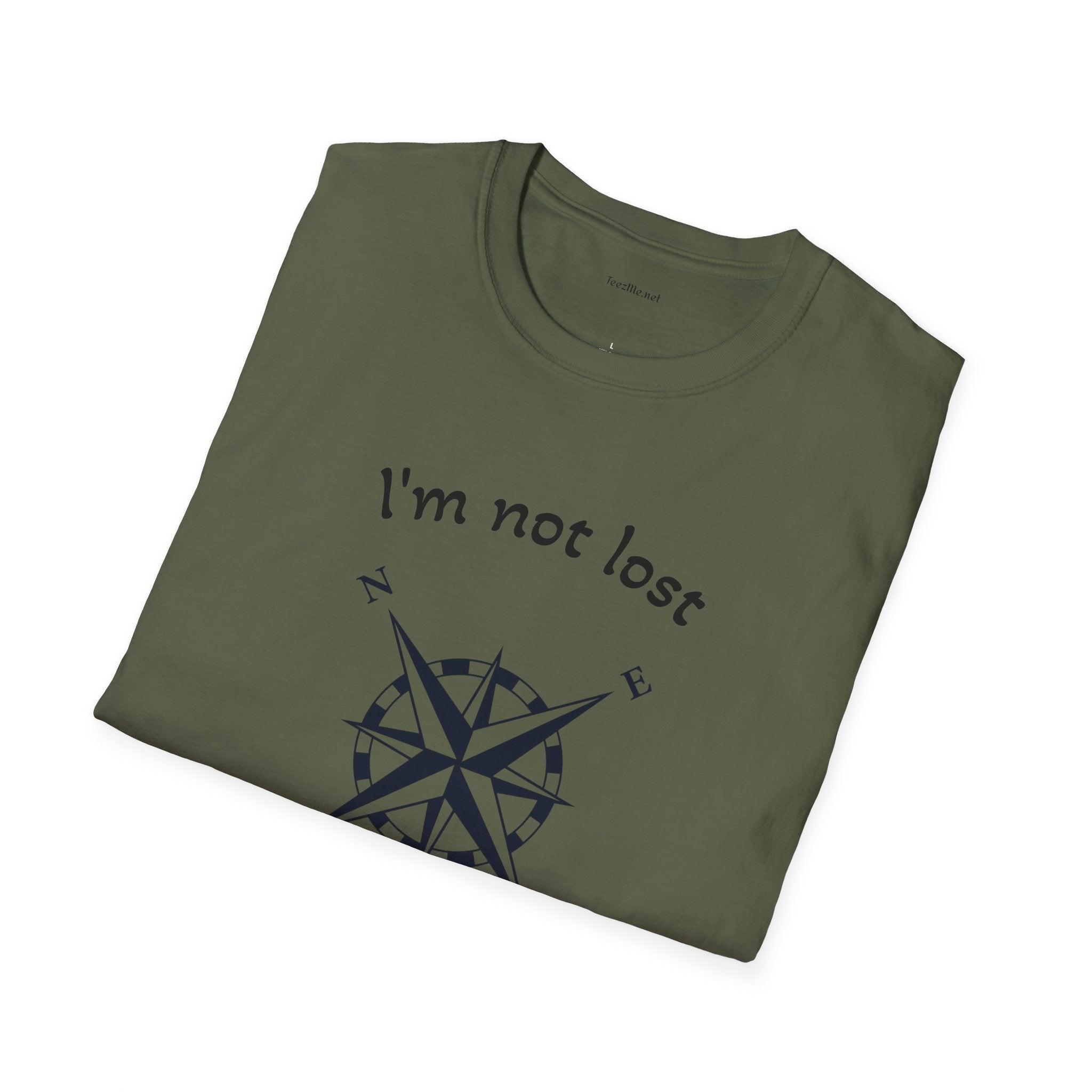 I'm not lost - Unisex Softstyle T-Shirt 100% Cotton Graphic