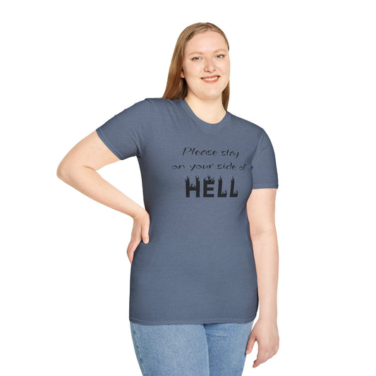 Your side of HELL  - Unisex Softstyle T-Shirt 100% Cotton Graphic