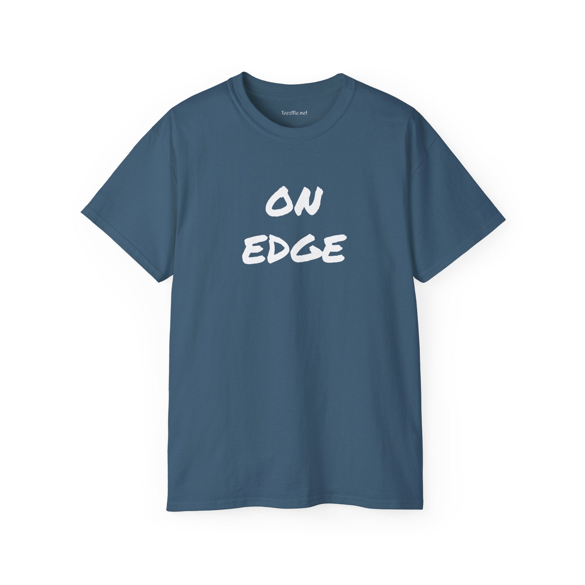 ON EDGE -  Unisex Ultra Cotton Tee 100% Cotton Graphic