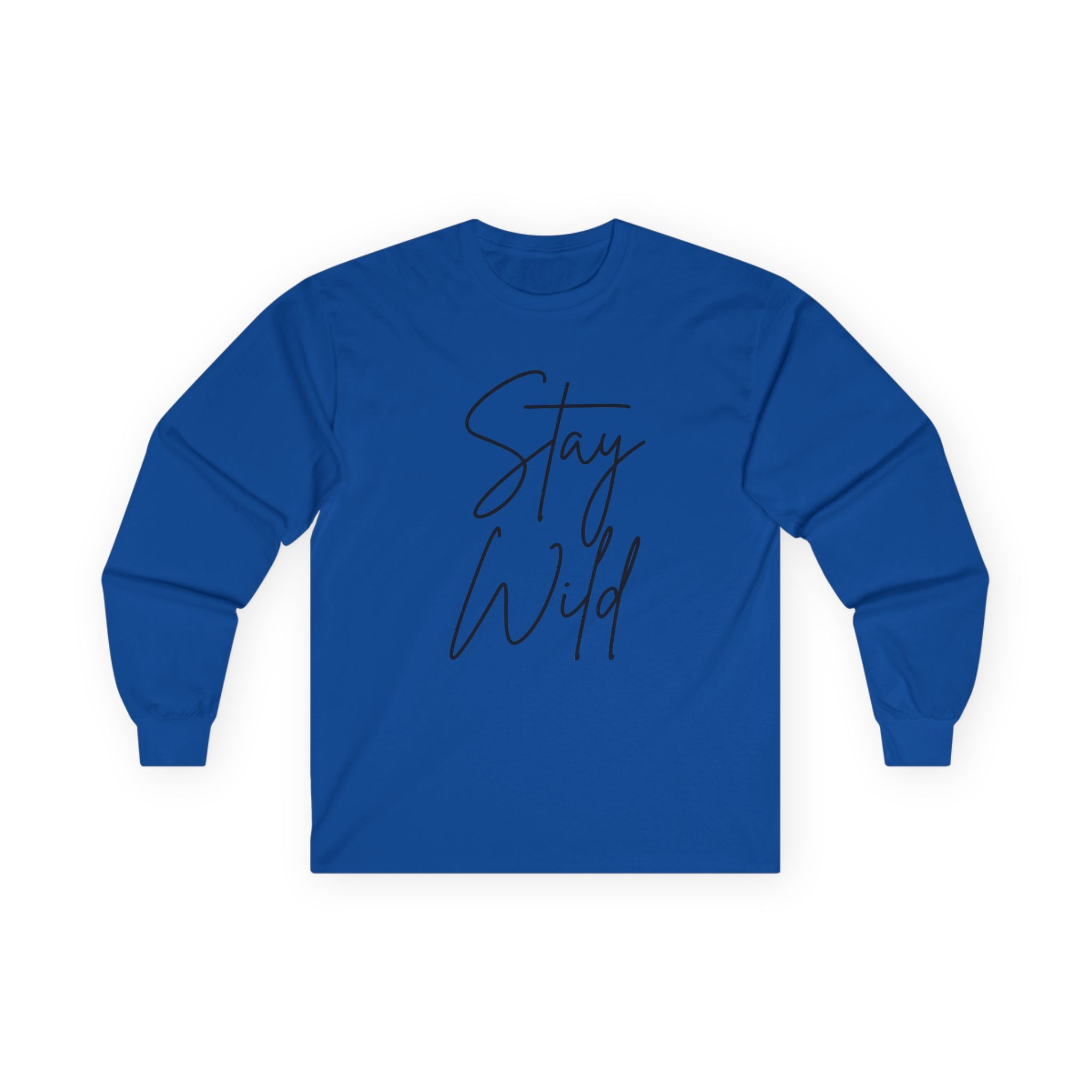Stay Wild Unisex Ultra Cotton Long Sleeve Tee