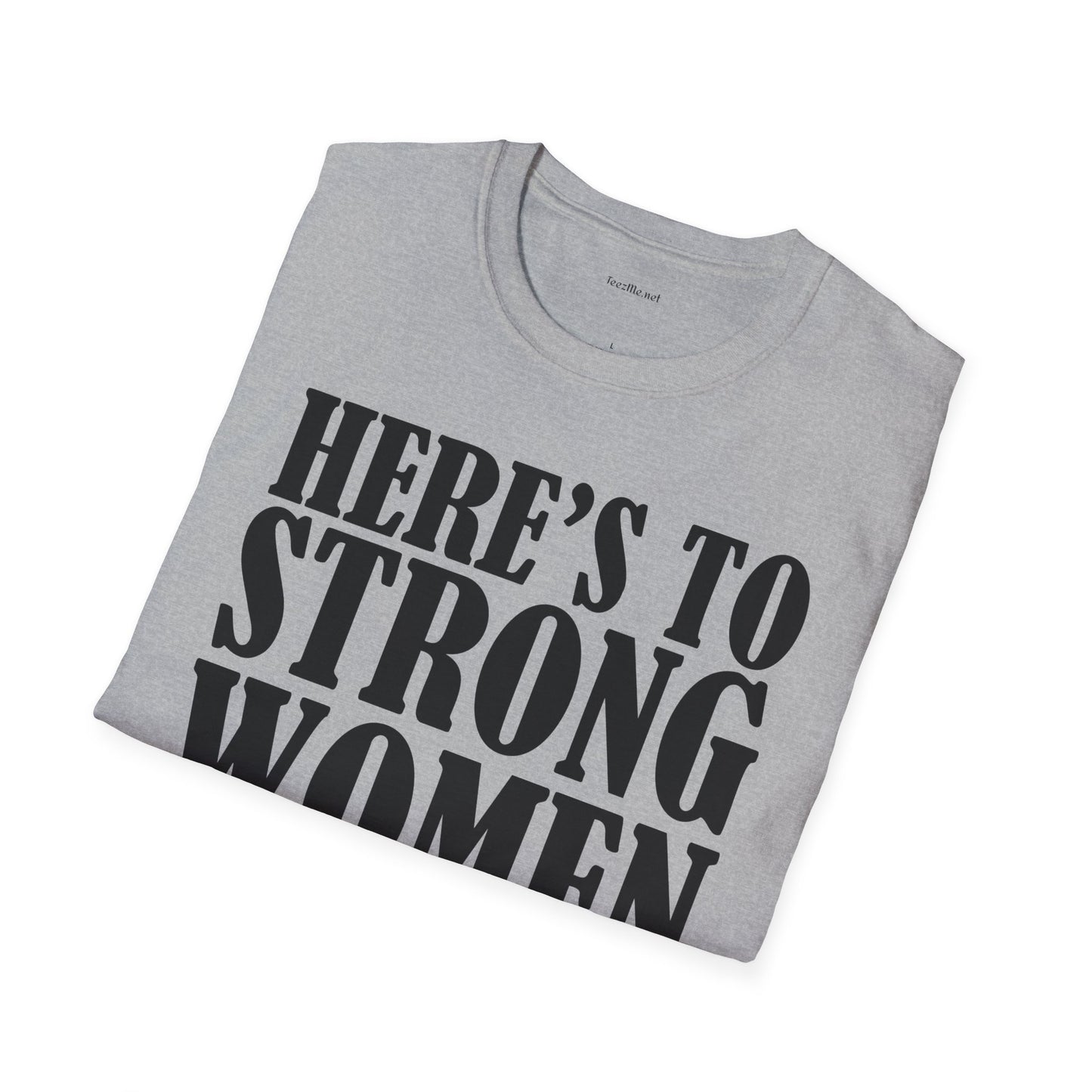 Strong Women  - Unisex Softstyle T-Shirt 100% Cotton Graphic