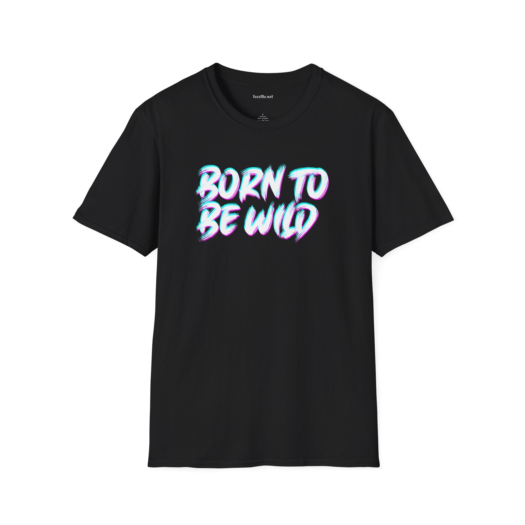 Born To Be Wild2 Unisex Softstyle T-Shirt 100% Cotton Graphic