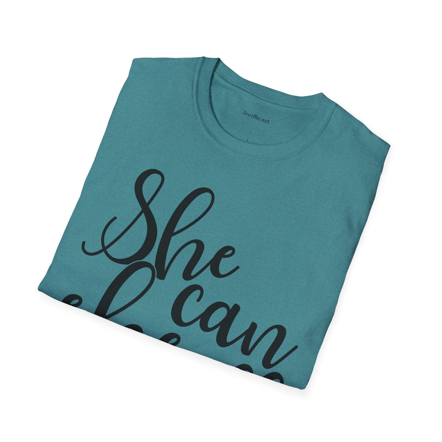 She Can She Will 01 Unisex Soft Style T-Shirt 100% Cotton Graphic