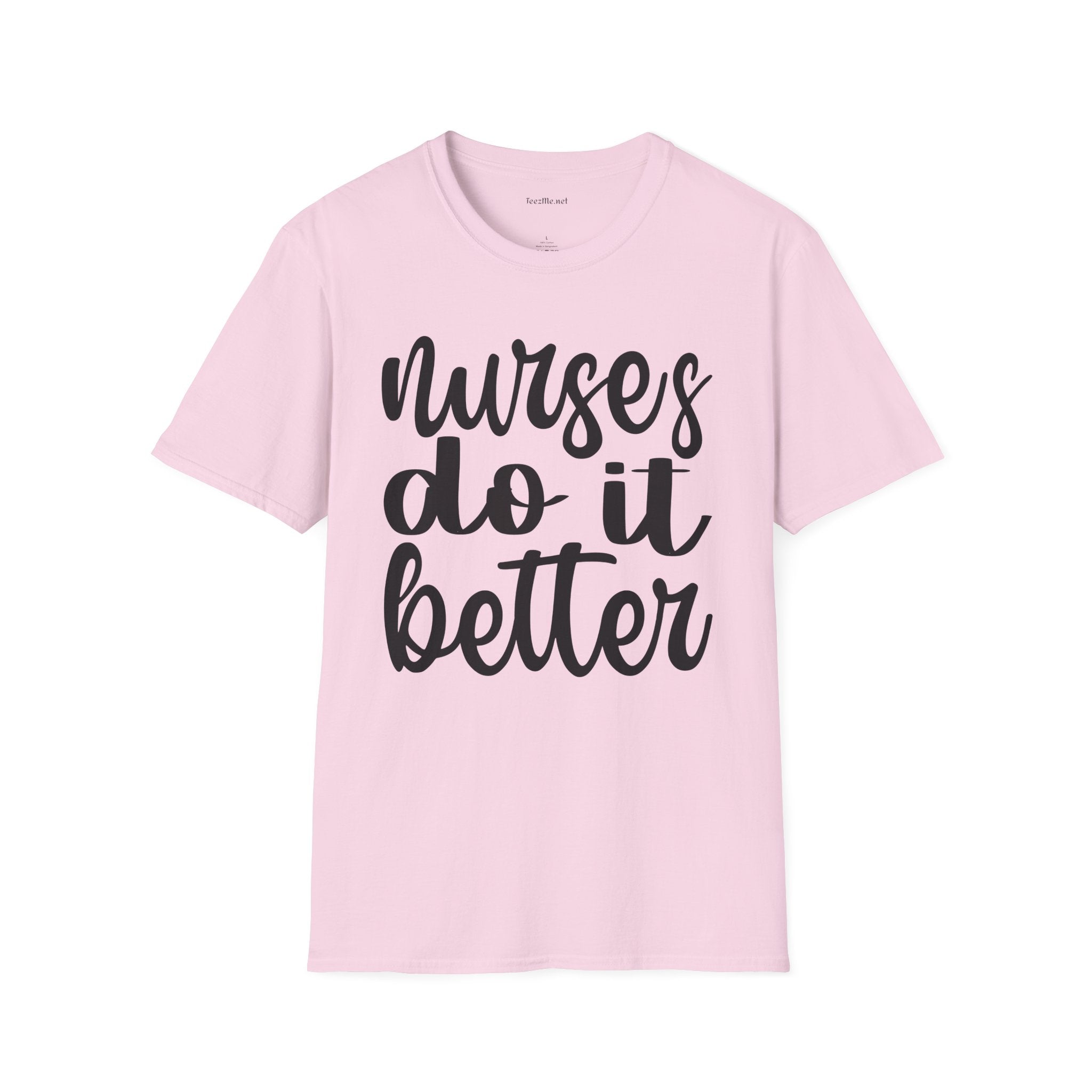 Nurses Do It Better 01 Unisex Softstyle T-Shirt 100% Cotton Graphic