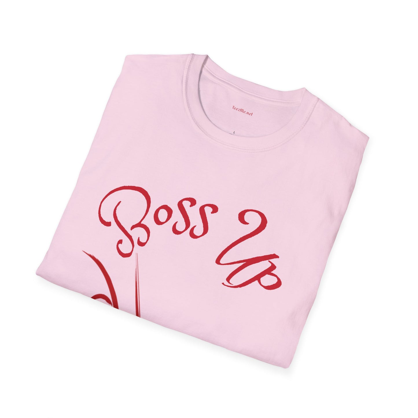 Boss Up w/high heel - Unisex Softstyle T-Shirt 100% Cotton Graphic