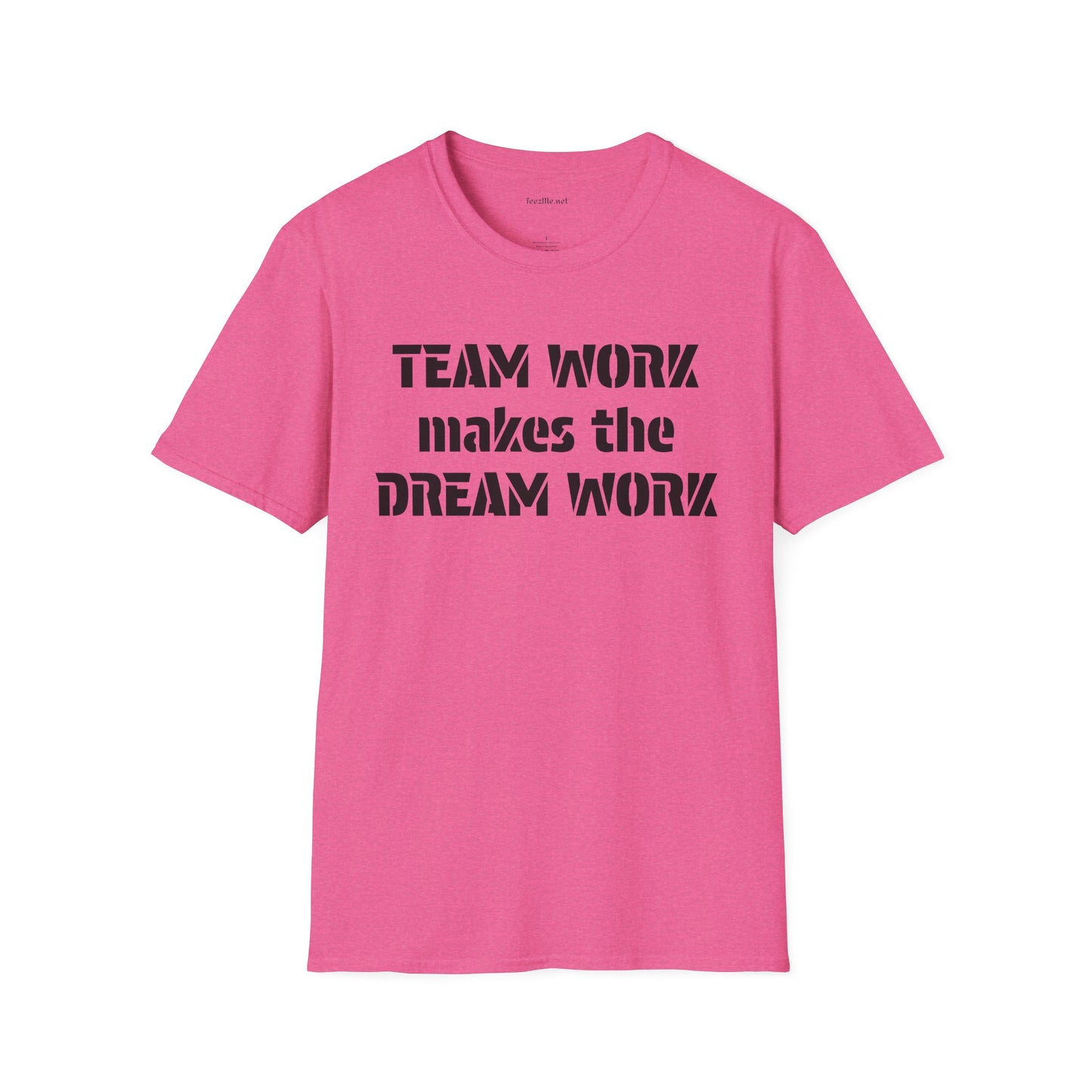 Team Work makes the Dream Work Unisex Soft Style T-Shirt 100% Cotton Graphic