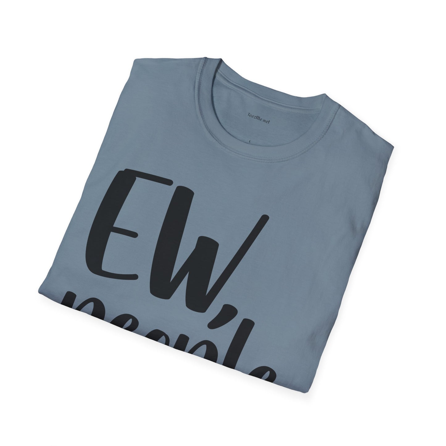 EW, people - Unisex Softstyle T-Shirt I00% Cotton Graphic
