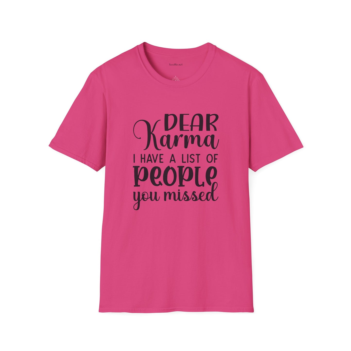 Dear Karma - Unisex Softstyle T-Shirt 100% Cotton Graphic