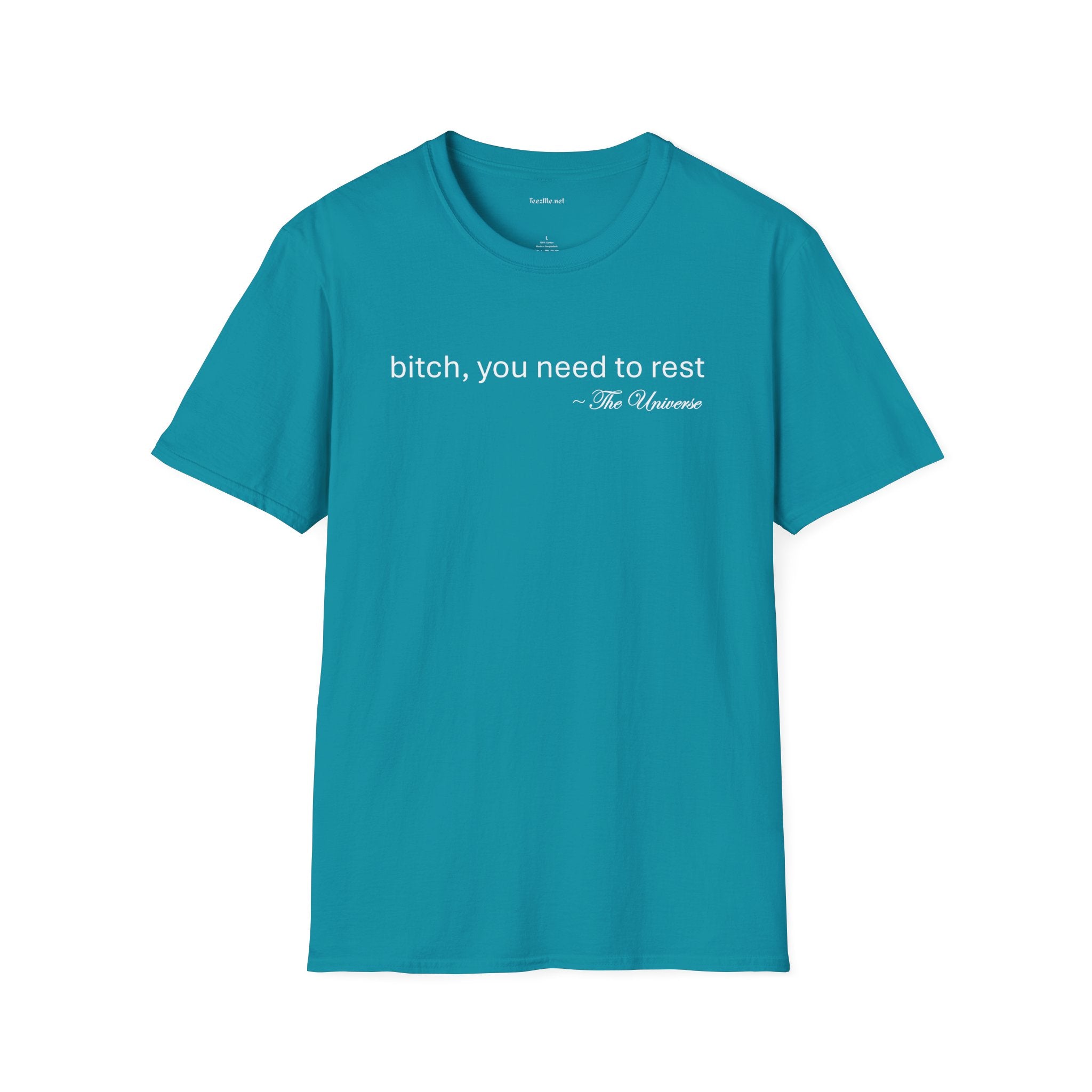 you need to rest (the Universe) (white text) Unisex Softstyle T-Shirt 100% Cotton Graphic