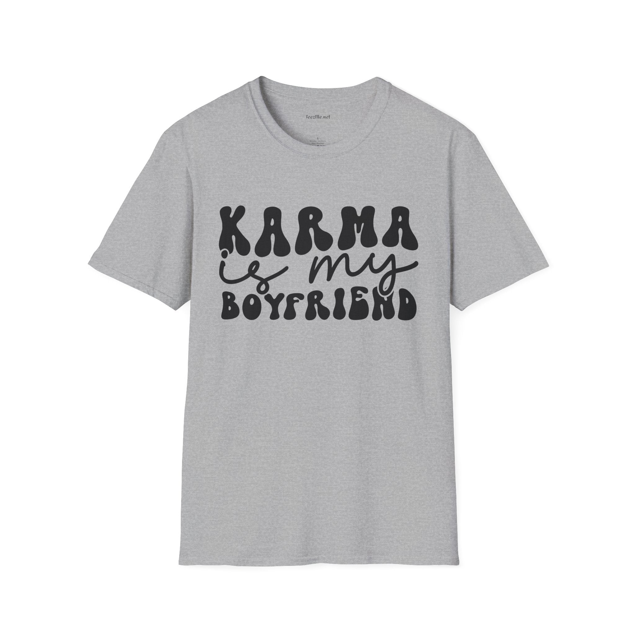 KARMA is my Boyfriend - Unisex Softstyle T-Shirt 100% Cotton Graphic
