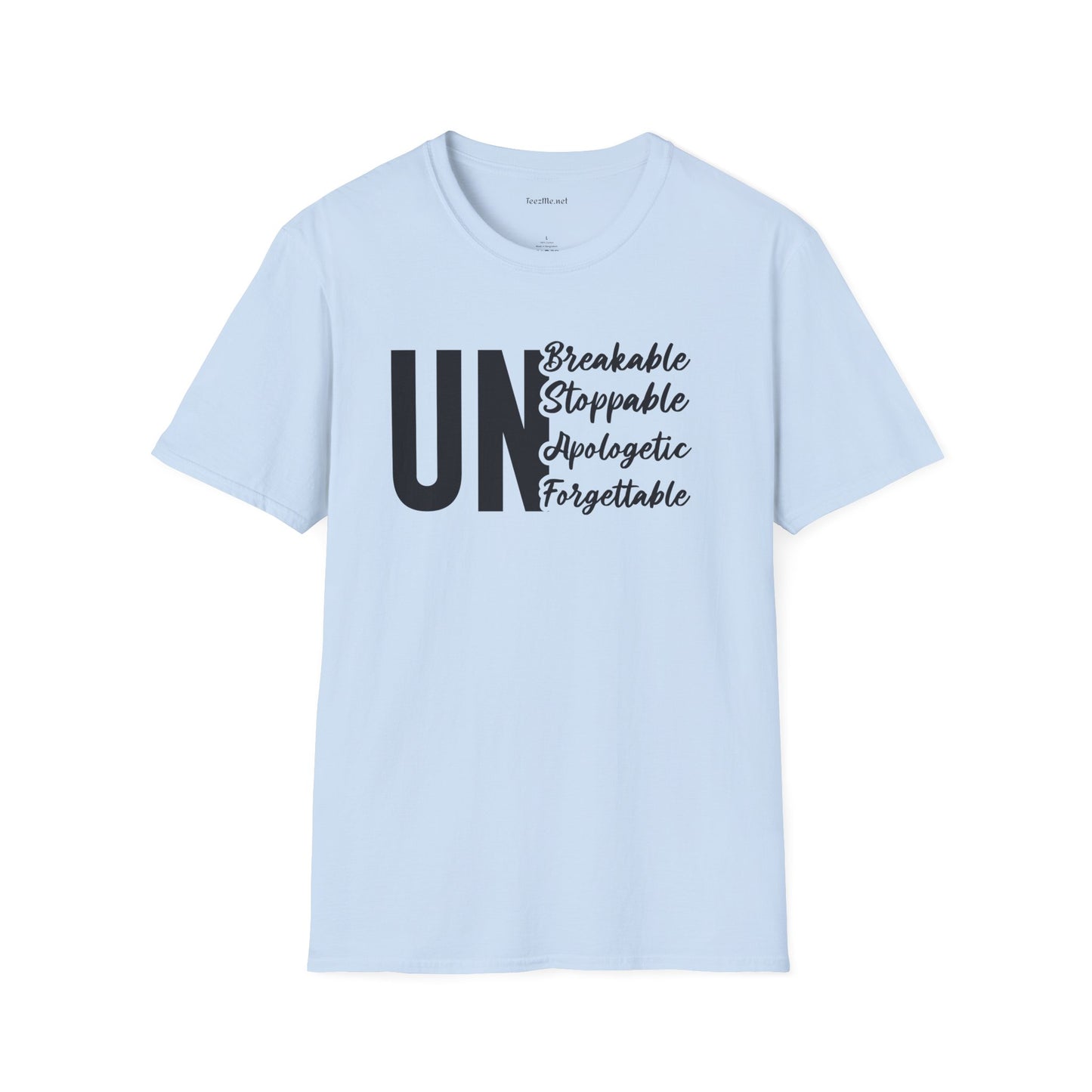 UnBreakable UnStoppable Unisex Soft Style T-Shirt 100% Cotton Graphic