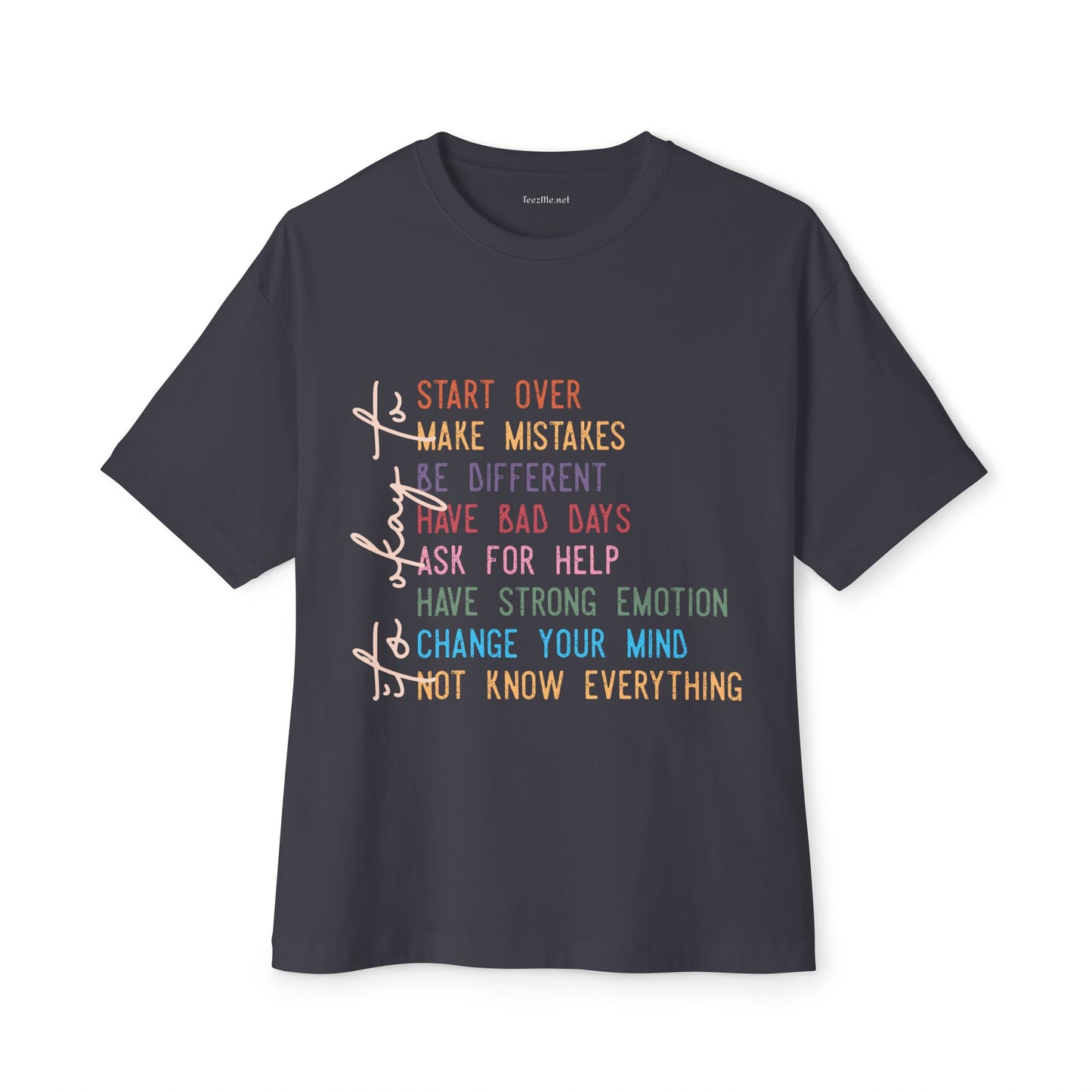 It's Okay To Unisex Oversized Boxy Tee