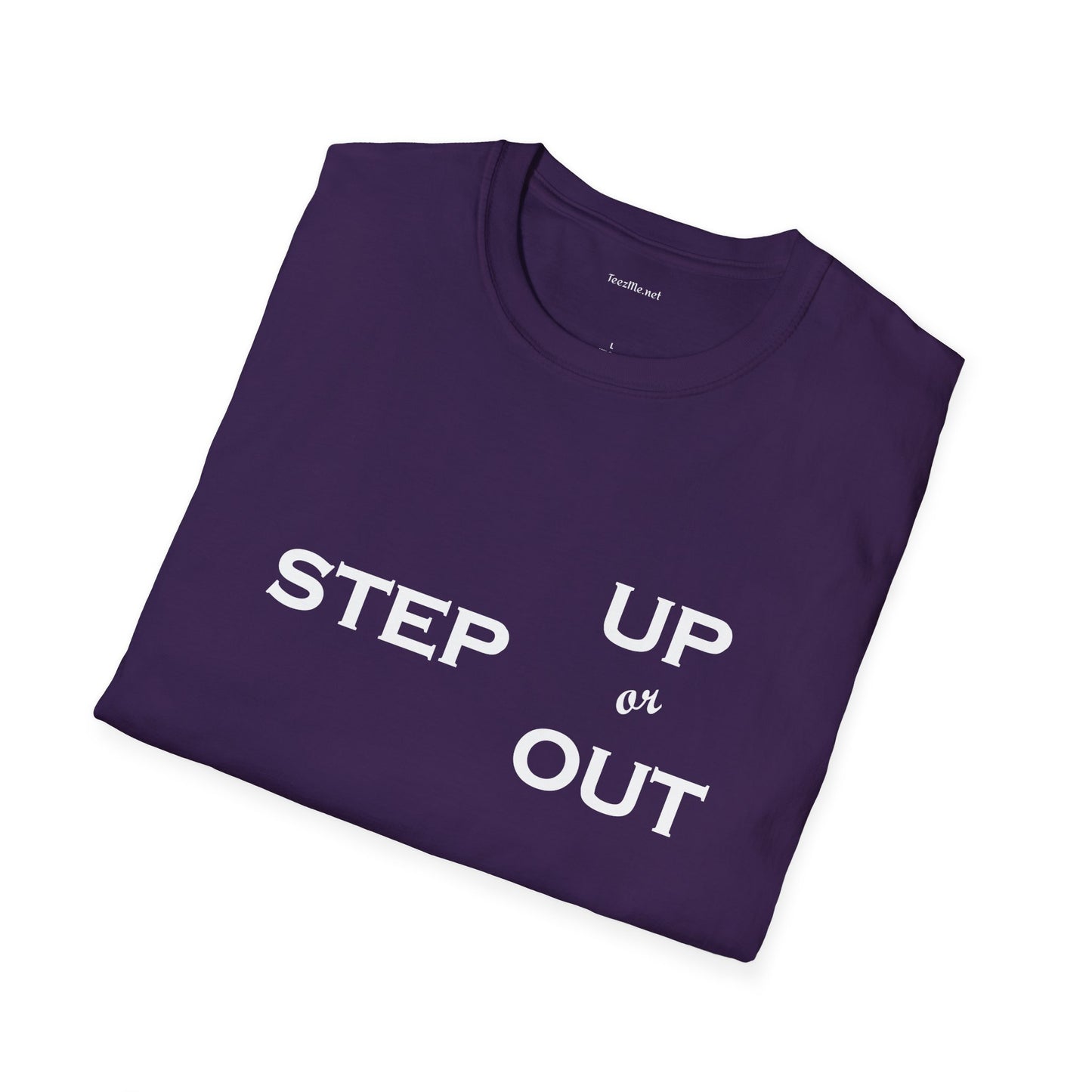 Step Up - Unisex Softstyle T-Shirt 100% Cotton Graphic