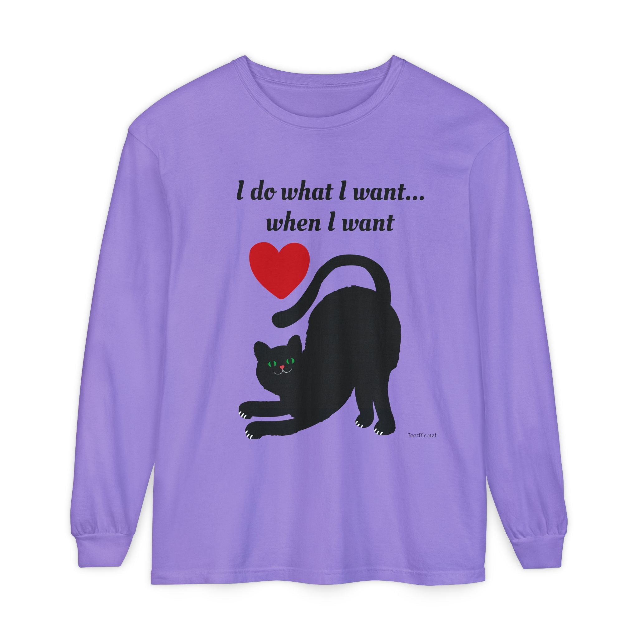 I do what I want - Unisex Garment-dyed Long Sleeve T-Shirt