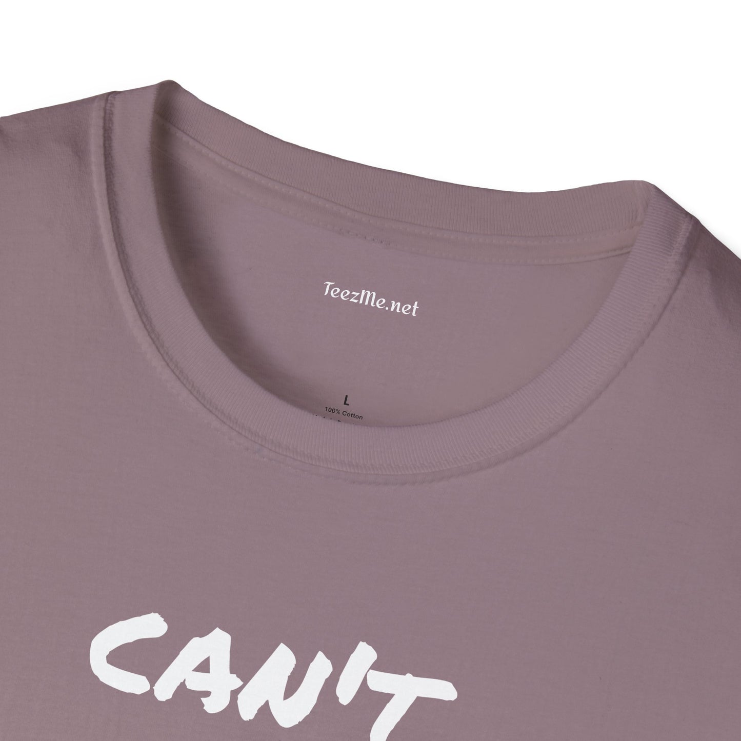 Can't get no satisfaction - Unisex Softstyle T-Shirt 100% Cotton Graphic