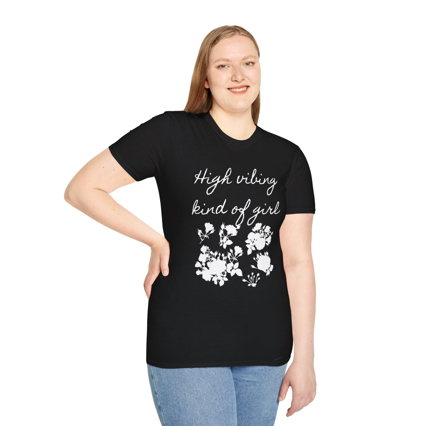 High vibing kind of girl - Unisex Softstyle T-Shirt 100% Cotton Graphic