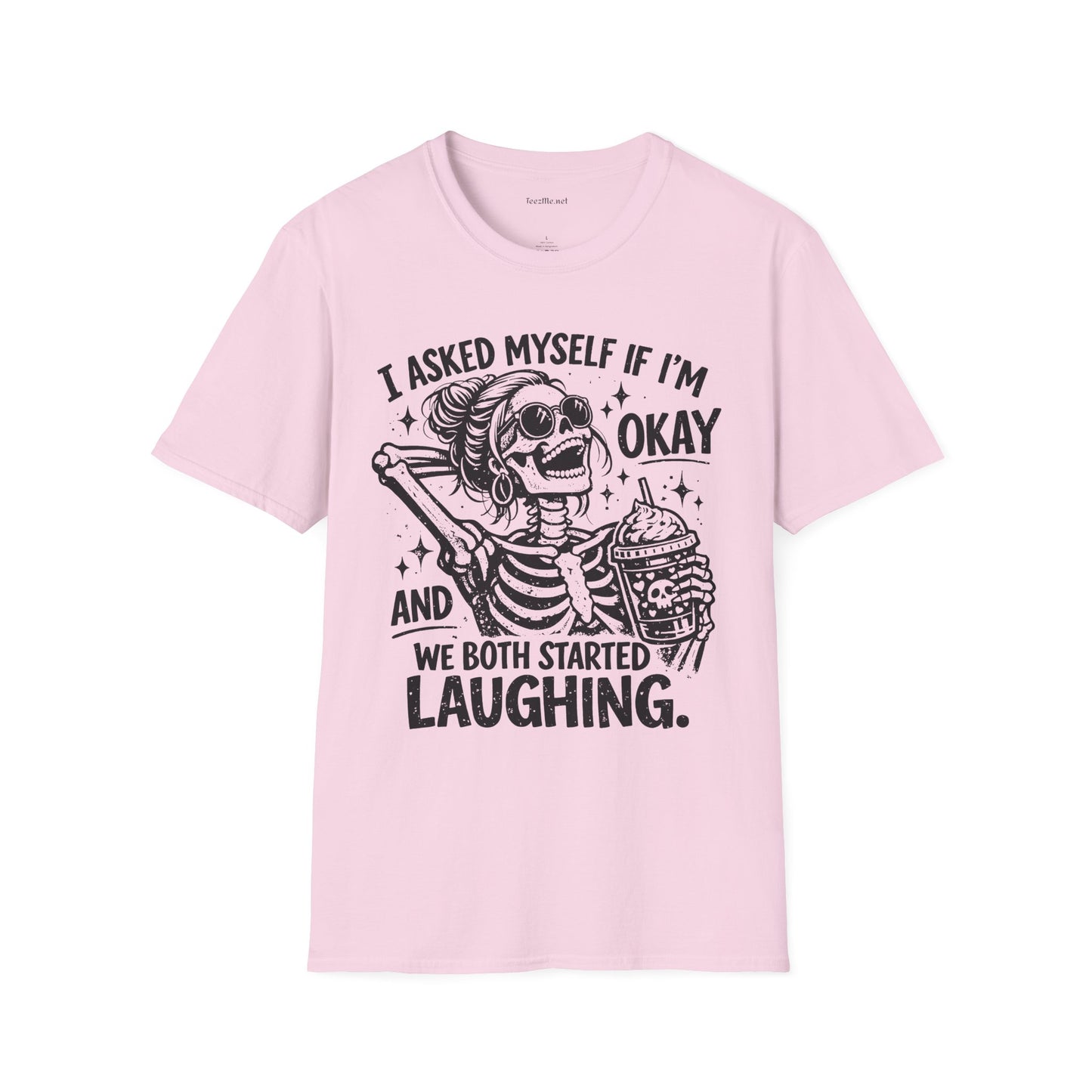 I asked Myself If 01 Unisex Soft Style T-Shirt 100% Cotton Graphic