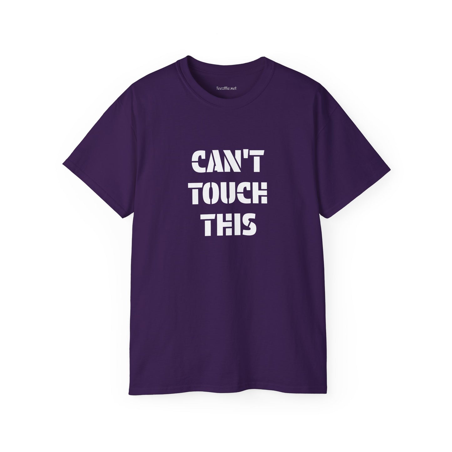 Can't Touch This -  Unisex Ultra Cotton Tee 100% Cotton Graphic