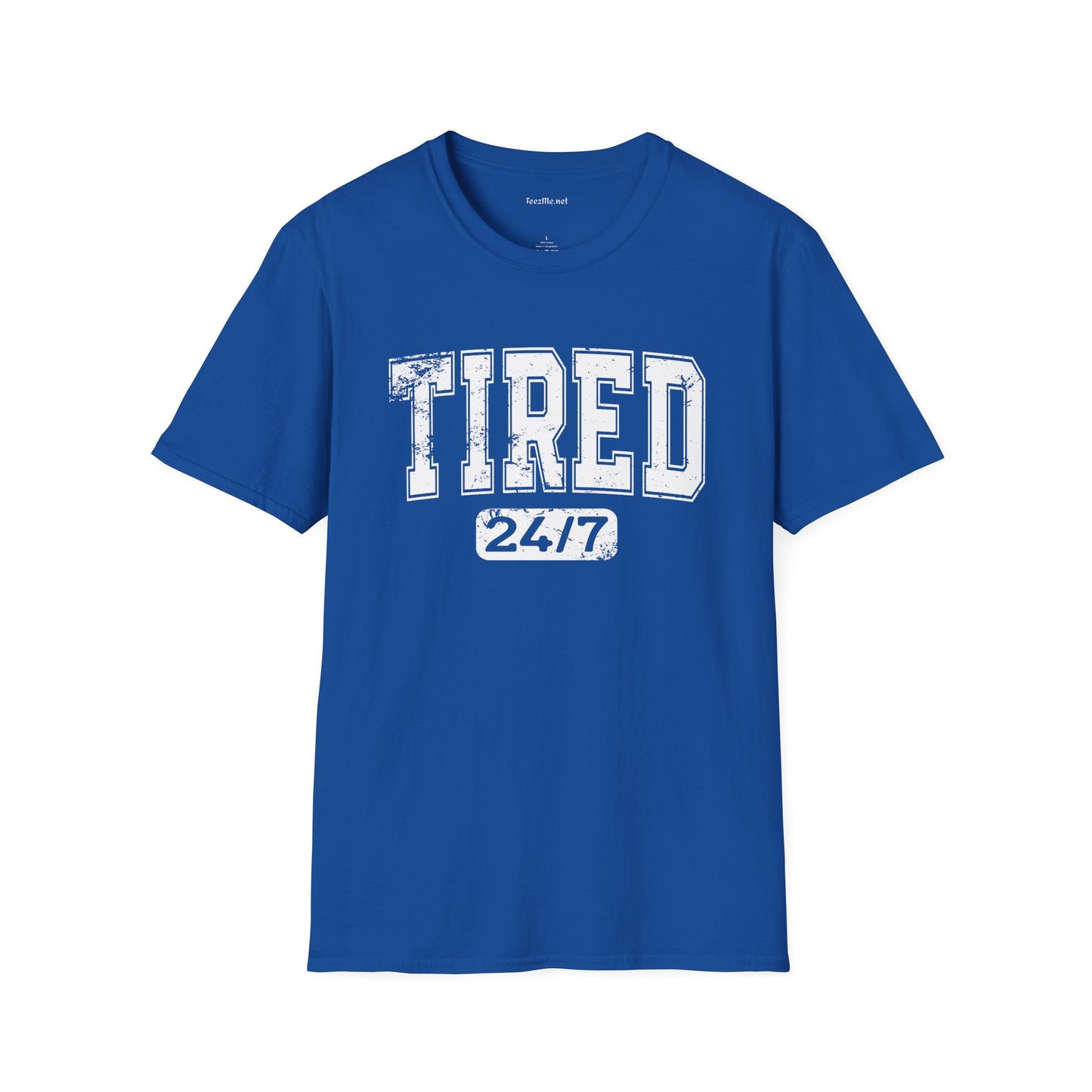 Tired 24/7 01 Unisex Softstyle T-Shirt 100% Cotton