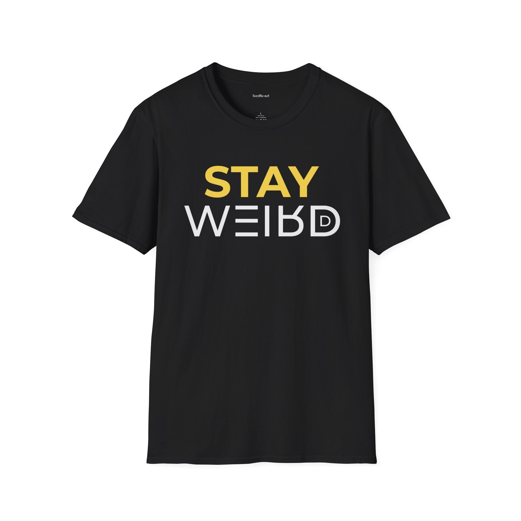 Stay Weird T-Shirt — Bold Yellow & White Graphic Tee