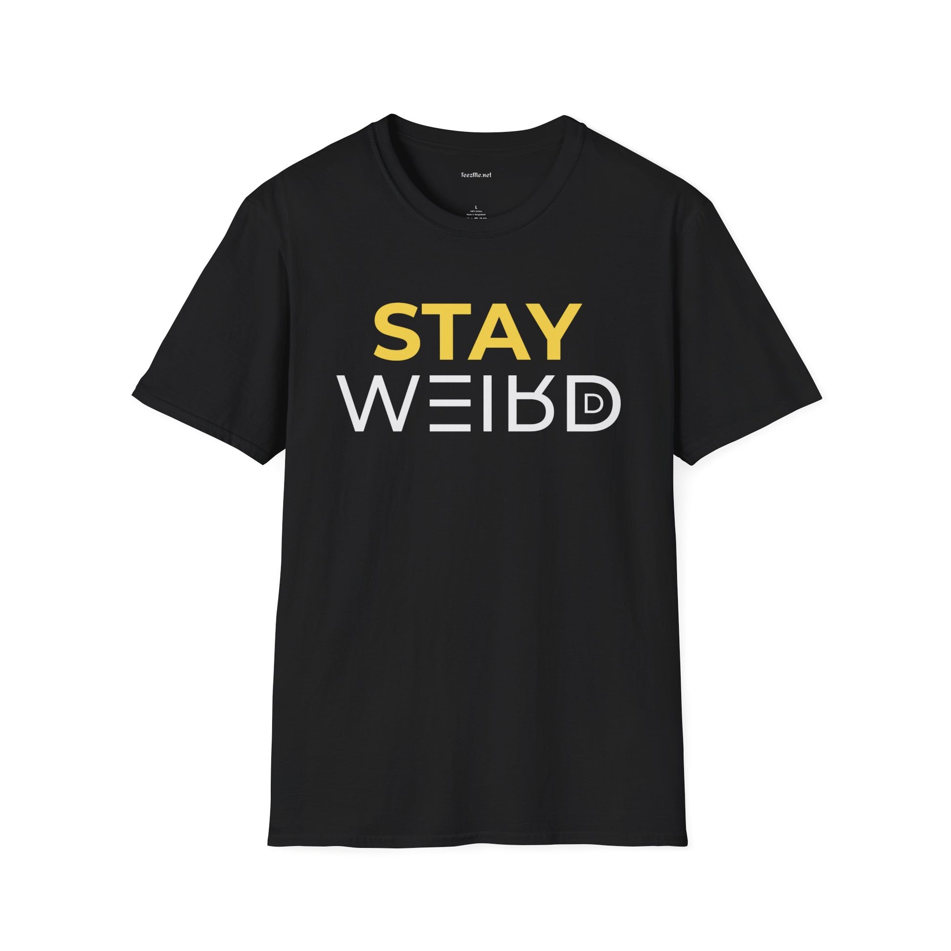 Stay Weird T-Shirt — Bold Yellow & White Graphic Tee