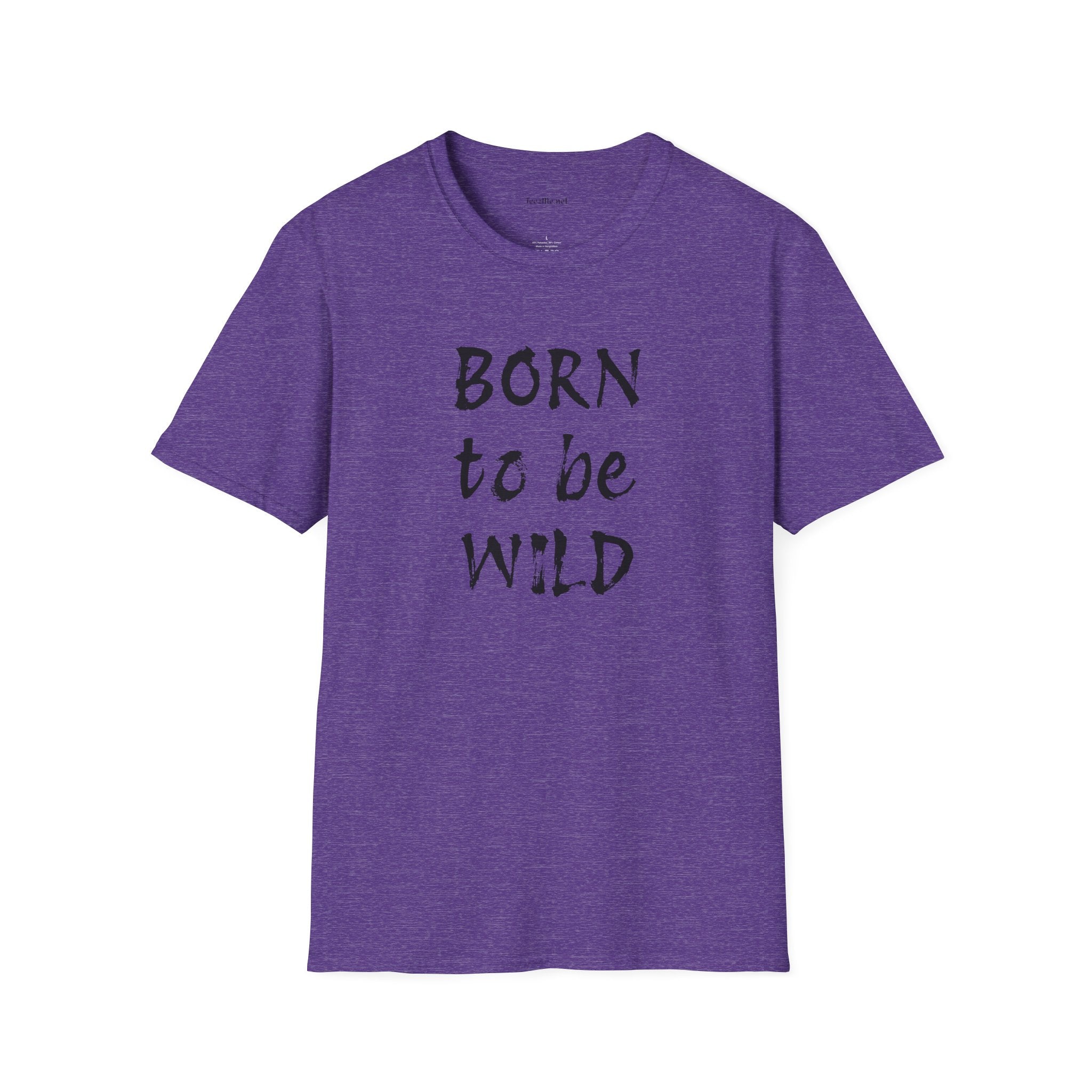 Born to be Wild - Unisex Softstyle T-Shirt 100% Cotton Graphic