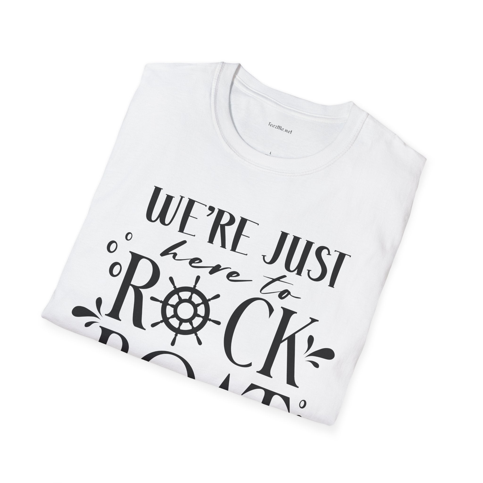 Rock the Boat - Unisex Softstyle T-Shirt 100% Cotton Graphic