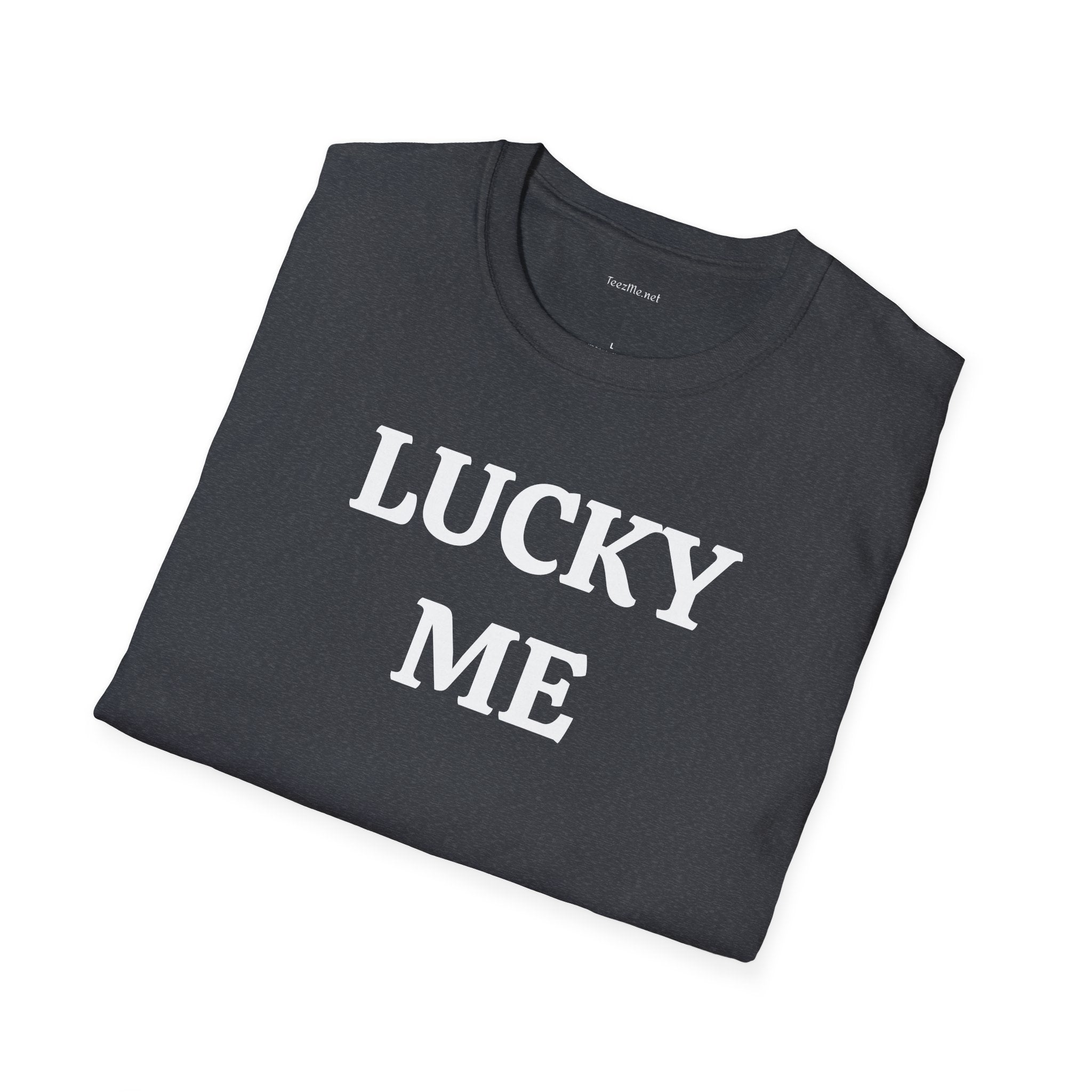 LUCKY ME - Unisex Softstyle T-Shirt 100% Cotton Graphic