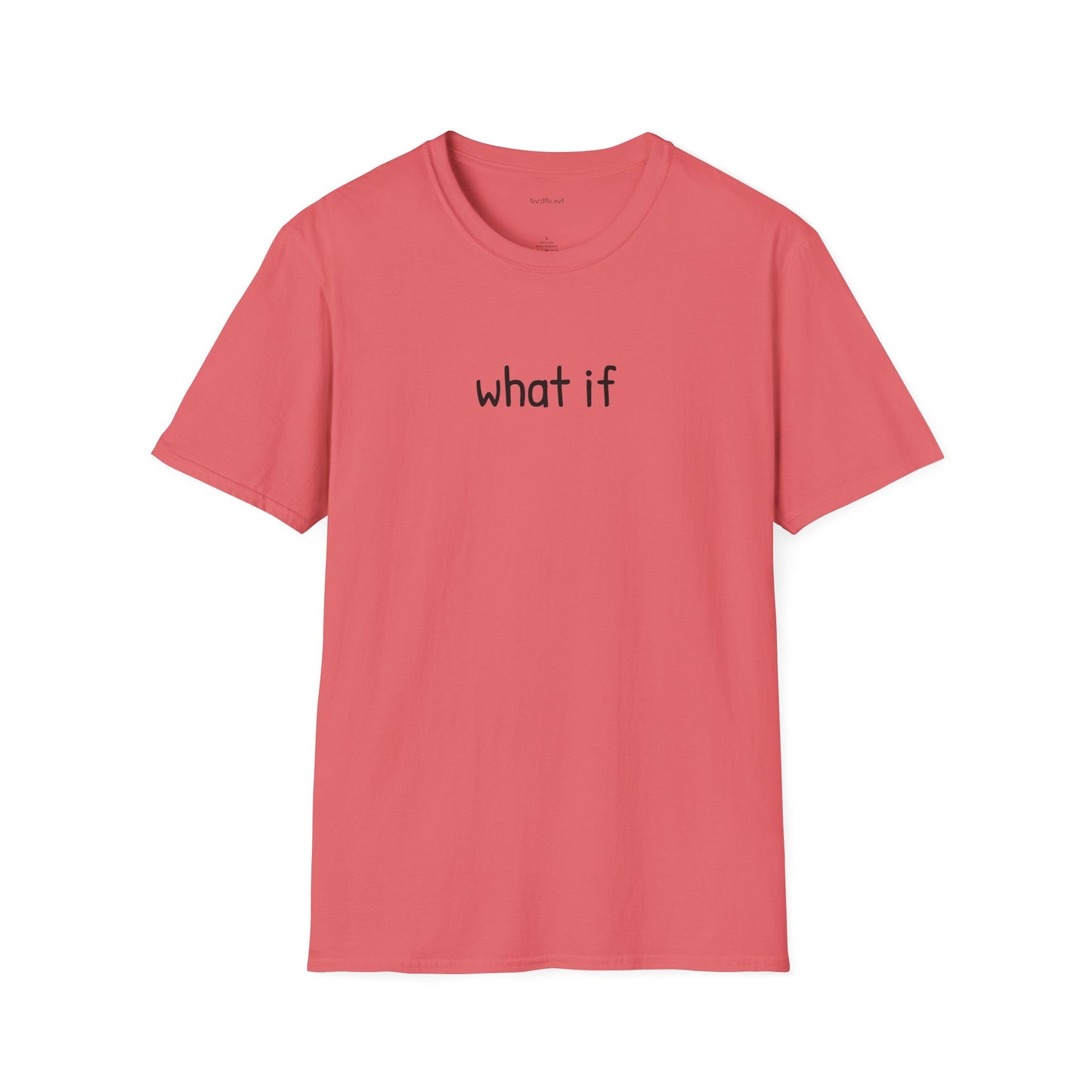 What if - Unisex Softstyle T-Shirt 100% Cotton Graphic