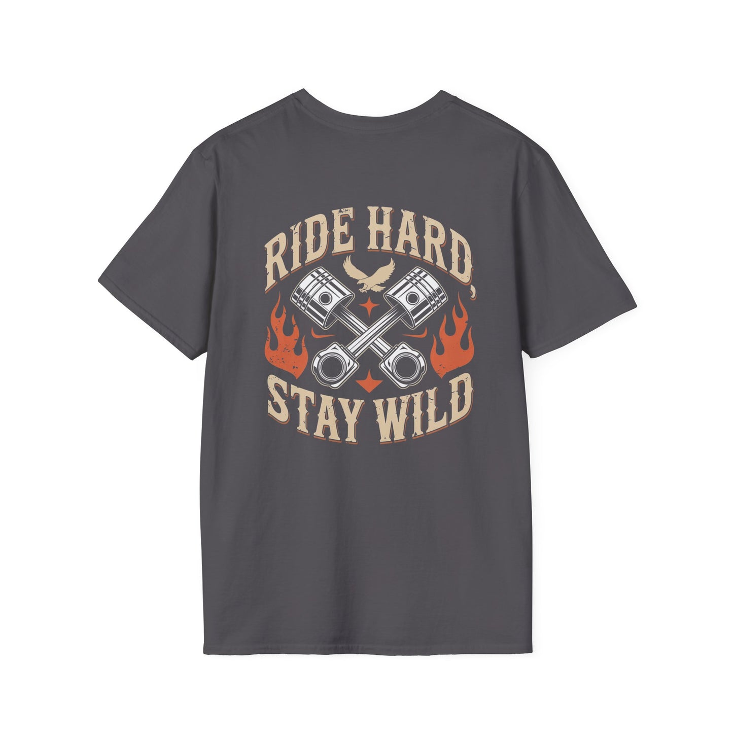 Ride Hard Stay Wild (printed on back) Unisex SoftStyle T-Shirt 100% Cotton Graphic
