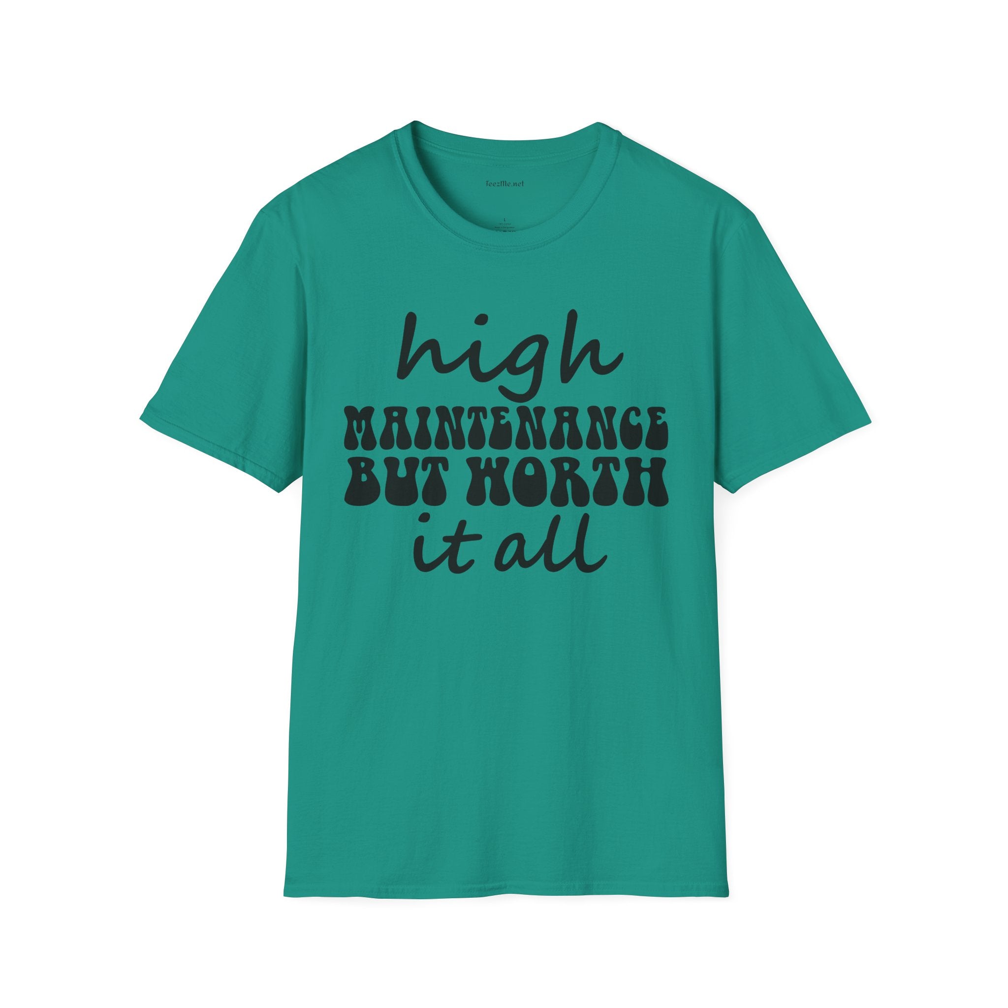 High Maintenance Worth It Unisex SoftStyle T-Shirt 100% Cotton Graphic