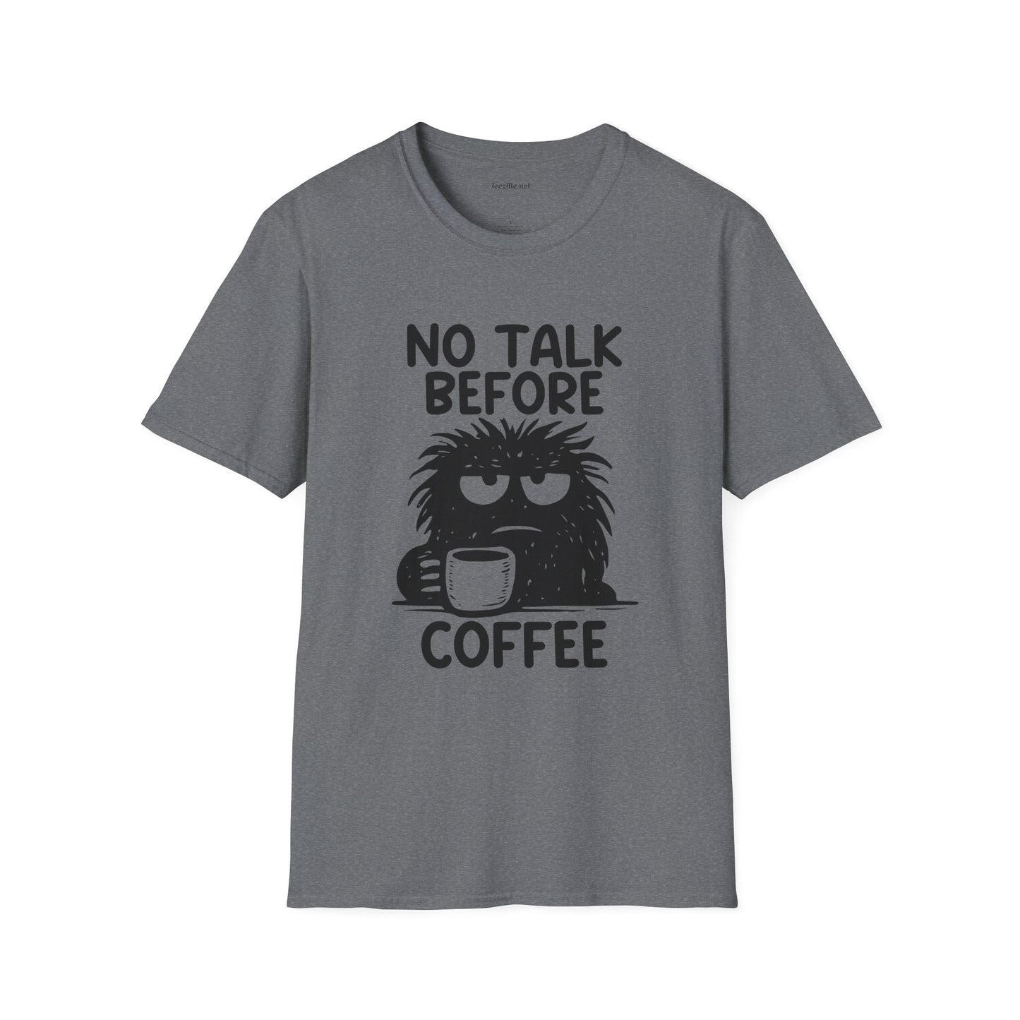 No Talk Before Coffee Unisex Softstyle T-Shirt 100% Cotton Graphic