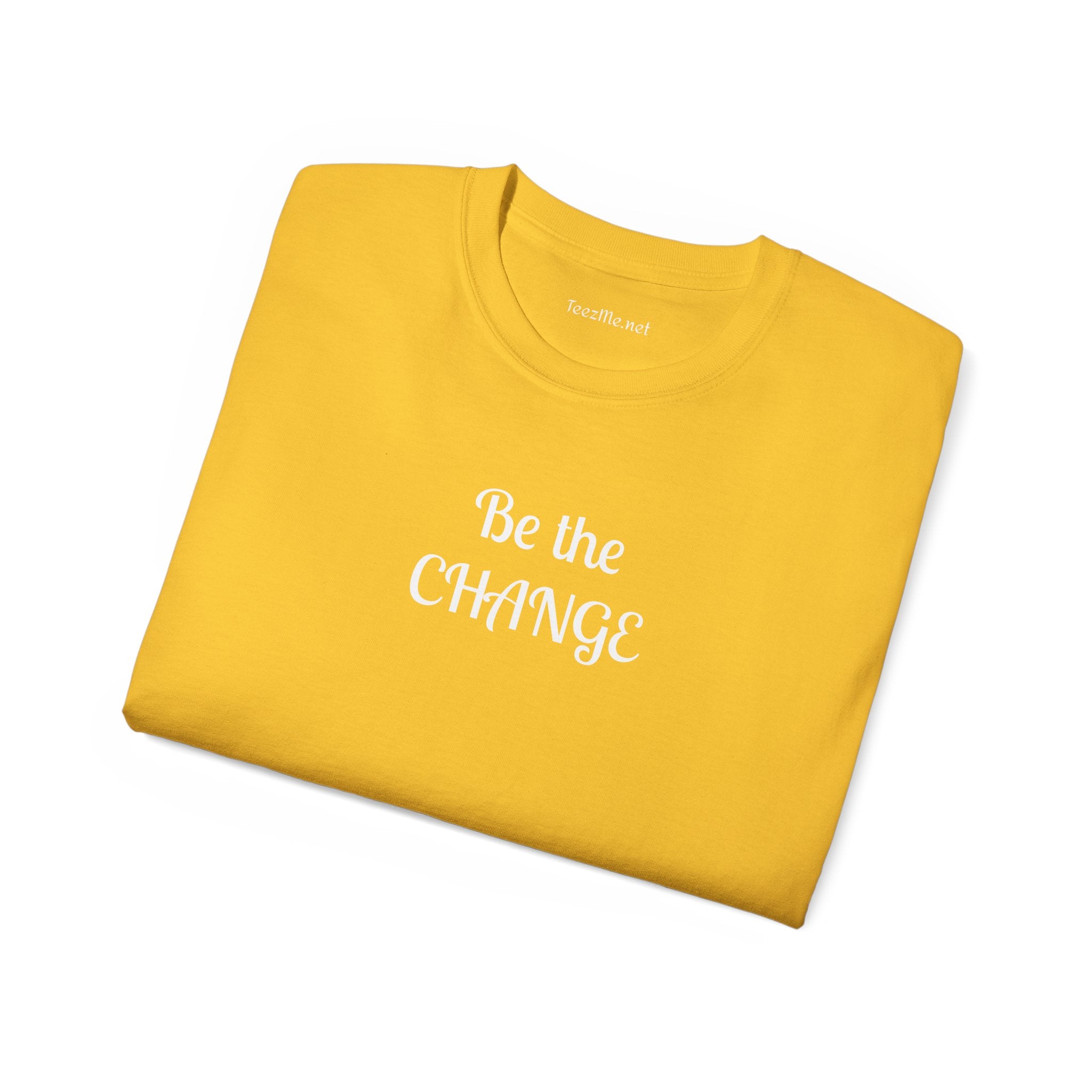 Be the change - Unisex Ultra Cotton Tee