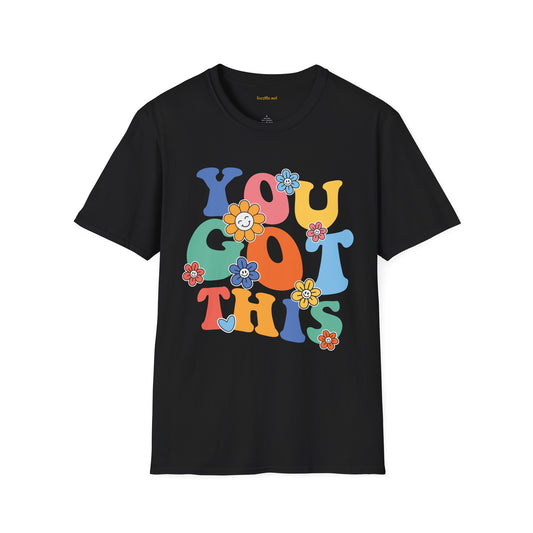 YOU GOT THIS Unisex Softstyle T-Shirt 100% Cotton Graphic