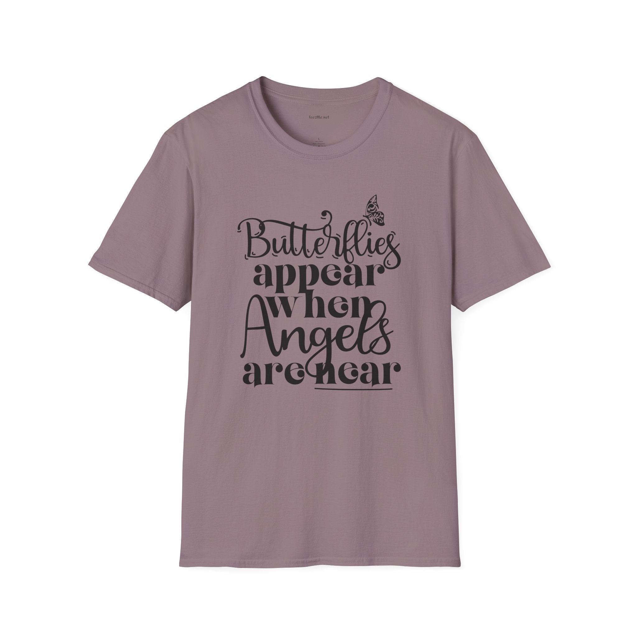 Butterflies Appear When Angels Are Near T-Shirt