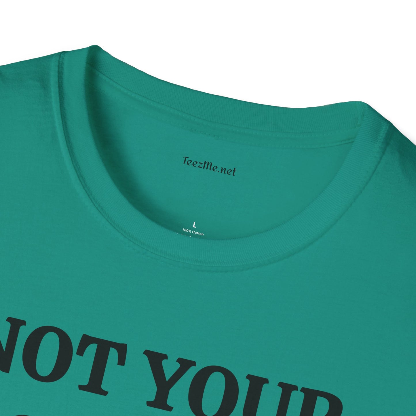 Not Your Doormat - Unisex Softstyle T-Shirt 100% Cotton Graphic