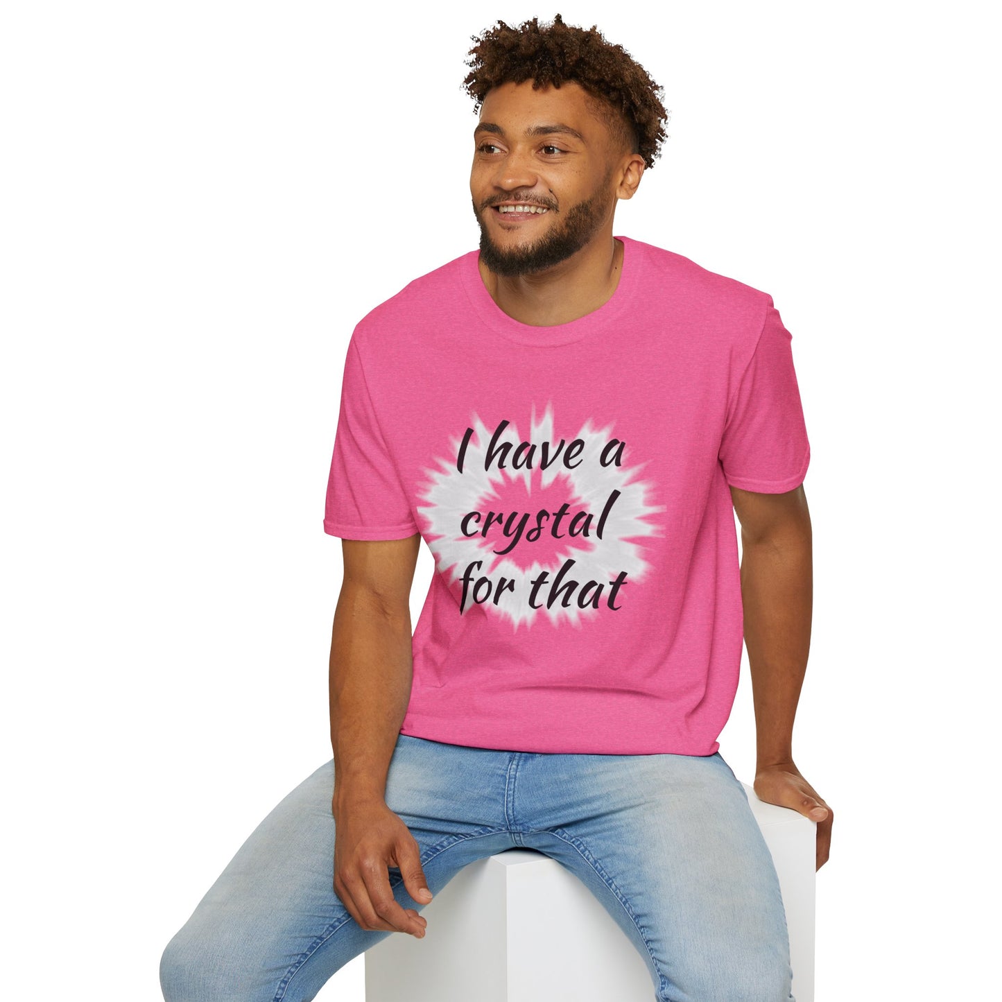 I have a crystal for that - Unisex Softstyle T-Shirt 100% Cotton Graphic