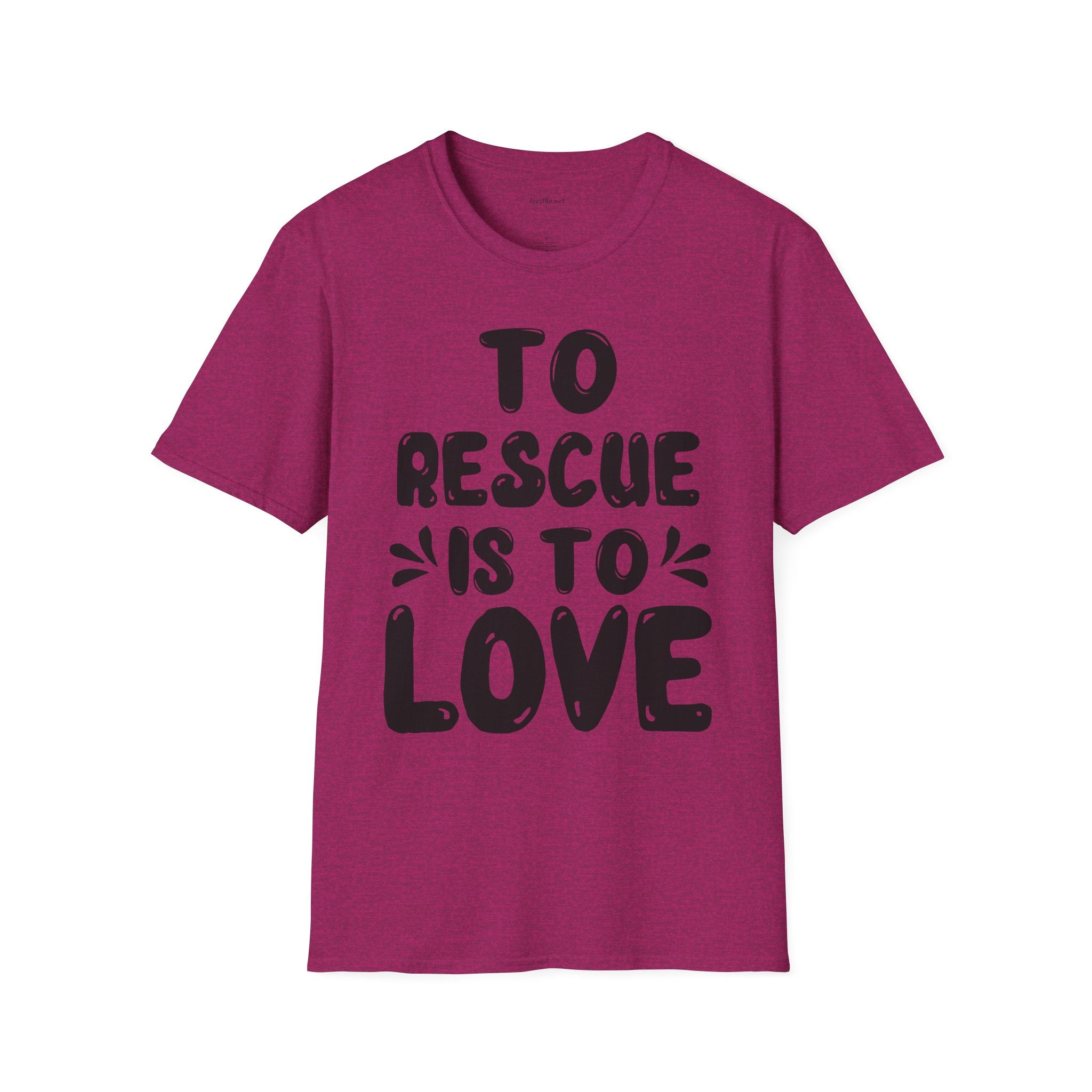 T-Shirt — "To Rescue Is To Love" Rescue Pet Advocacy Tee